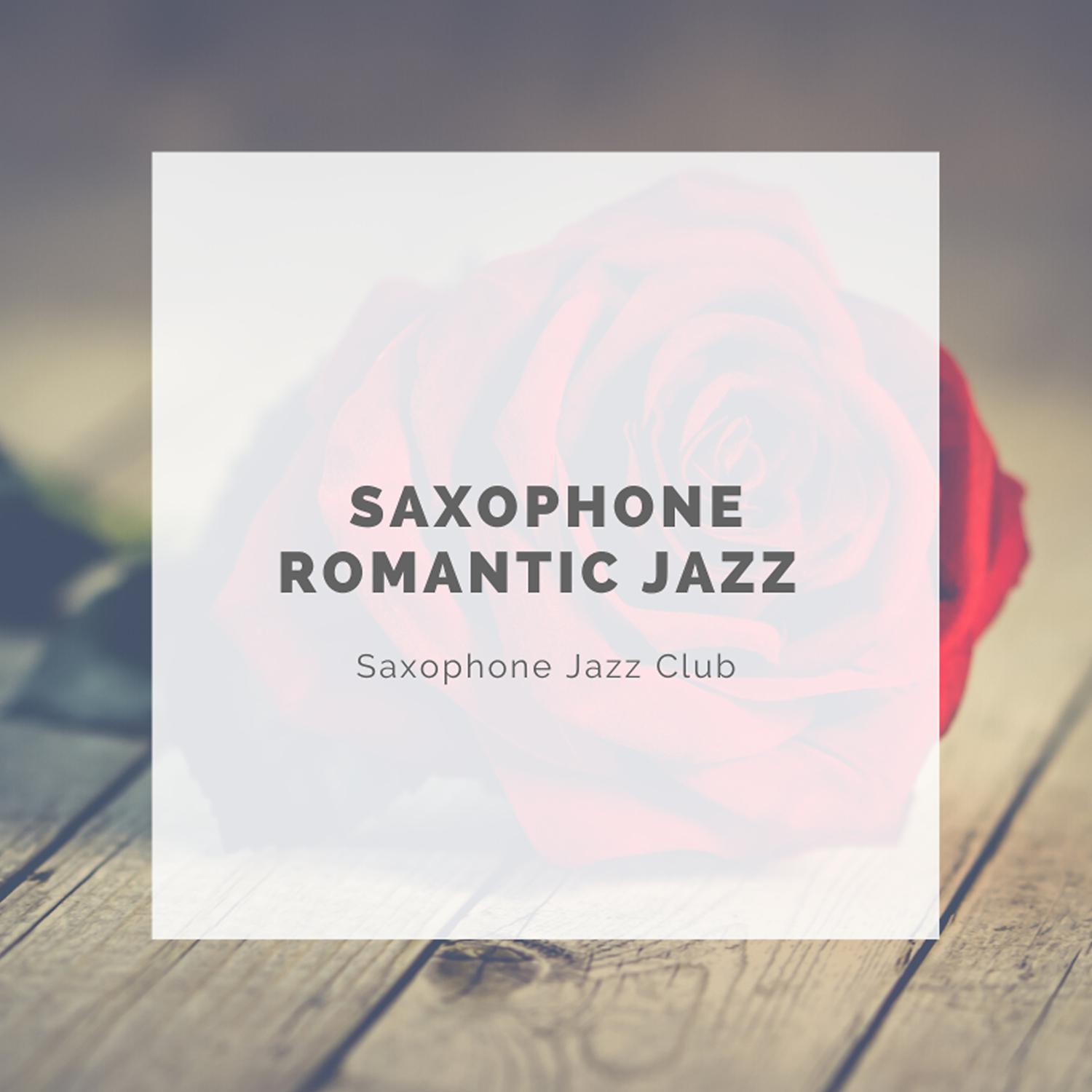 Постер альбома Saxophone Romantic Jazz