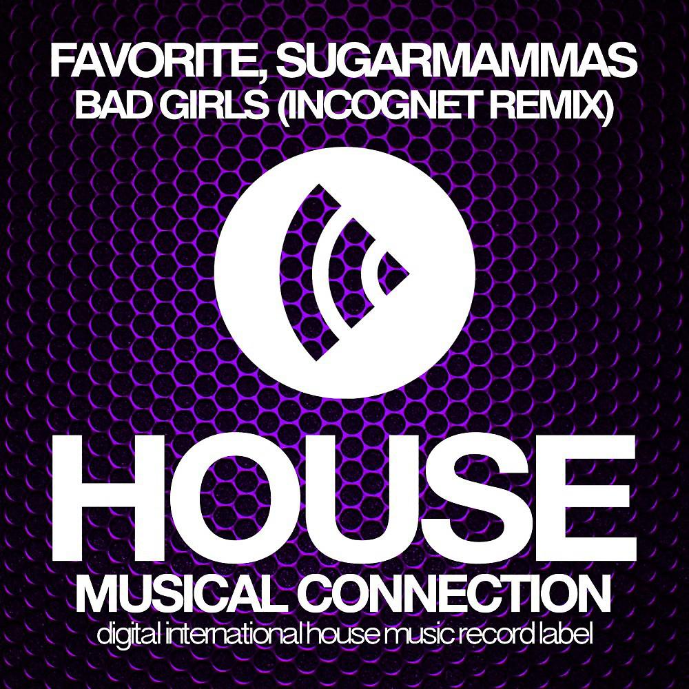 Постер альбома Bad Girls (Incognet Remix)