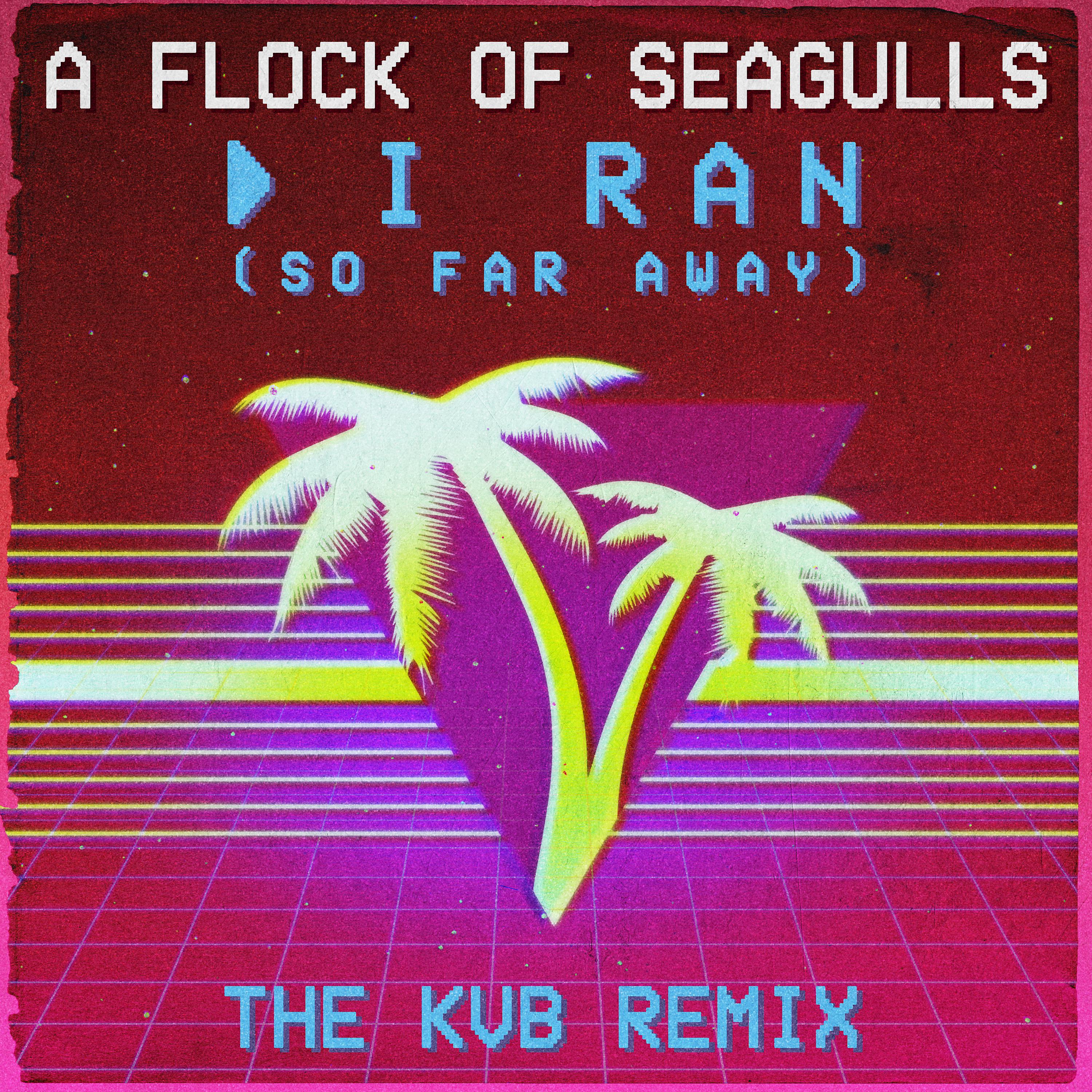 Постер альбома I Ran (So Far Away) (The KVB Remix)