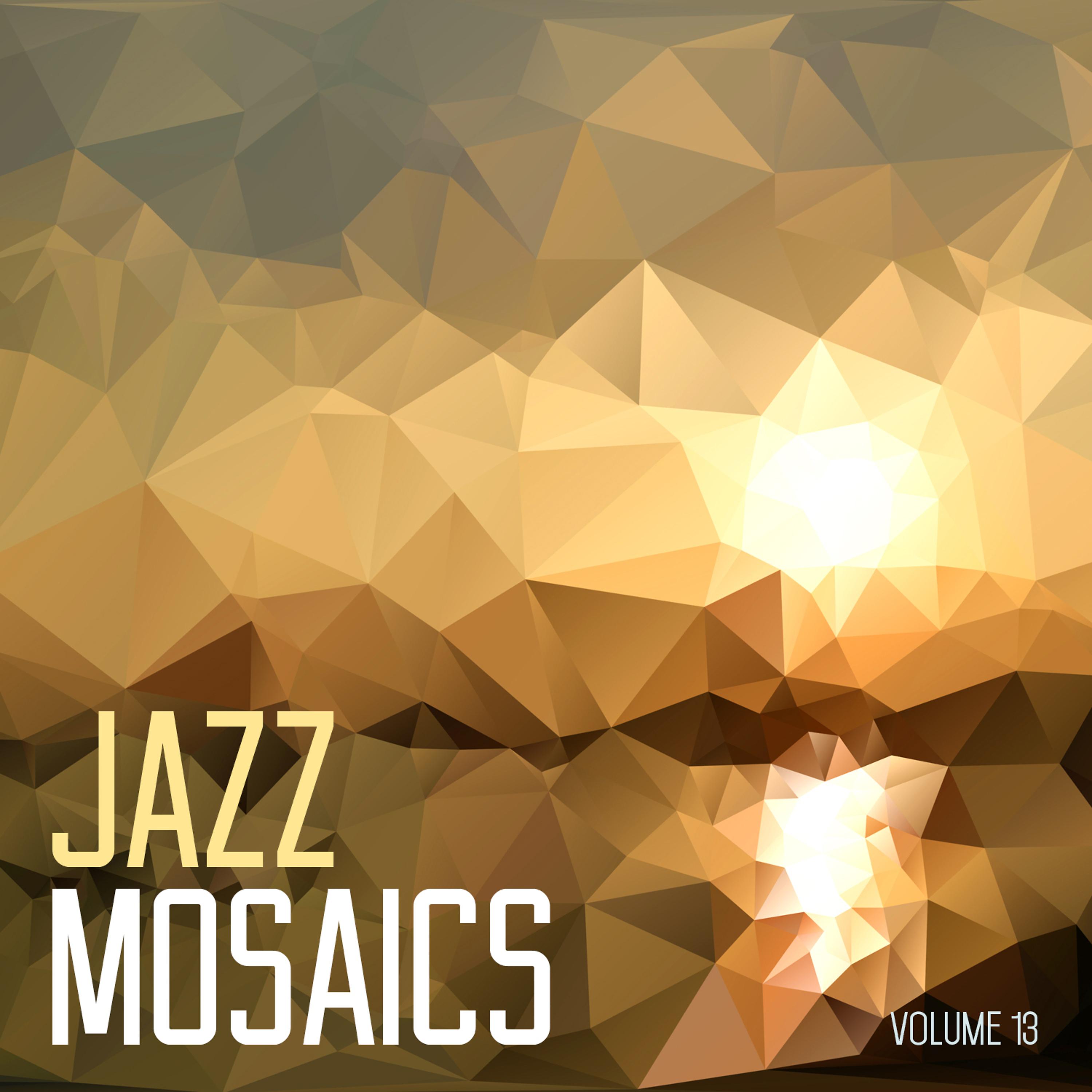 Постер альбома Jazz Mosaics, Vol. 13