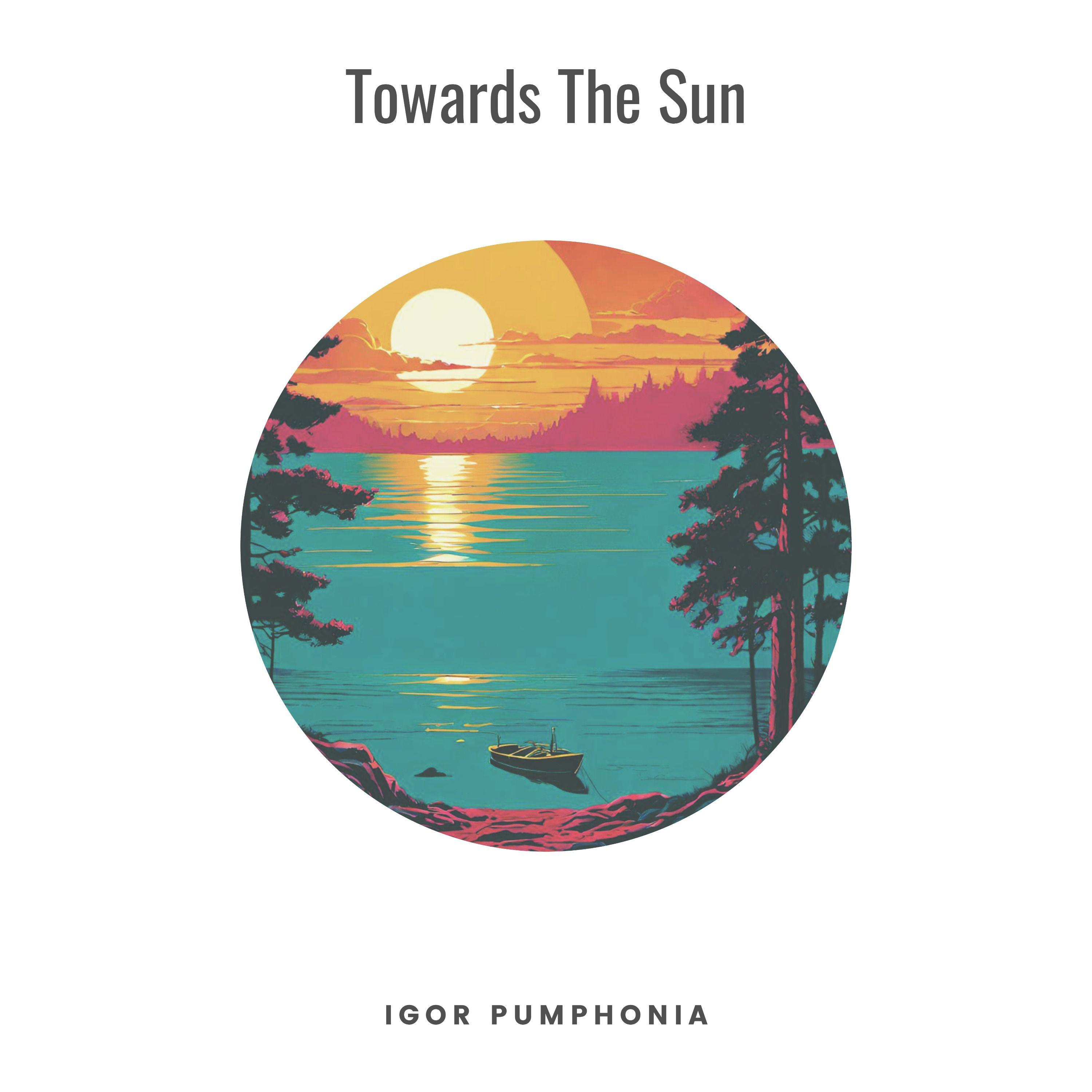 Постер альбома Towards The Sun