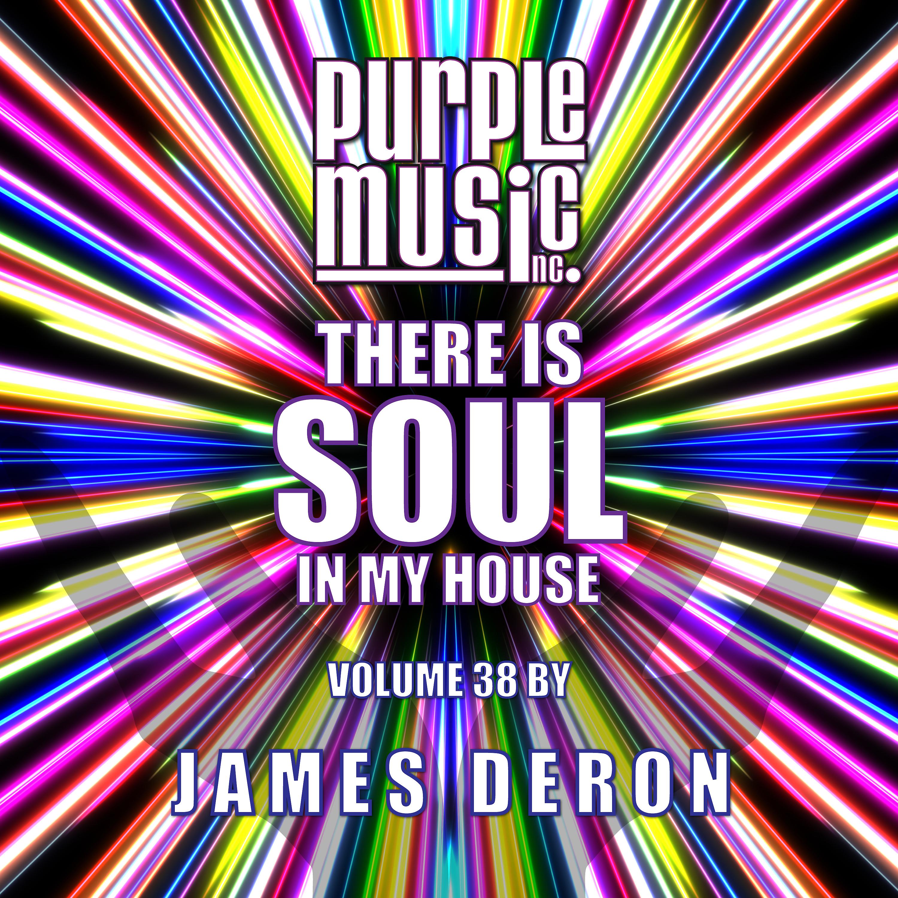 Постер альбома James Deron Presents There is Soul in My House, Vol. 38