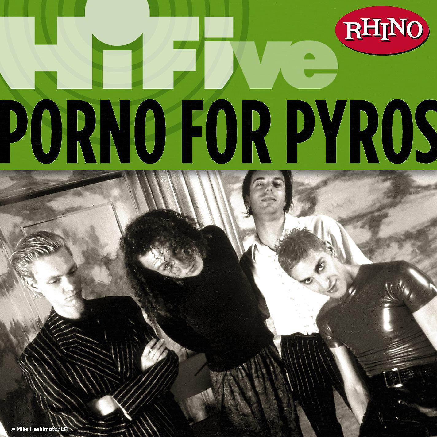 Постер альбома Rhino Hi-Five: Porno For Pyros
