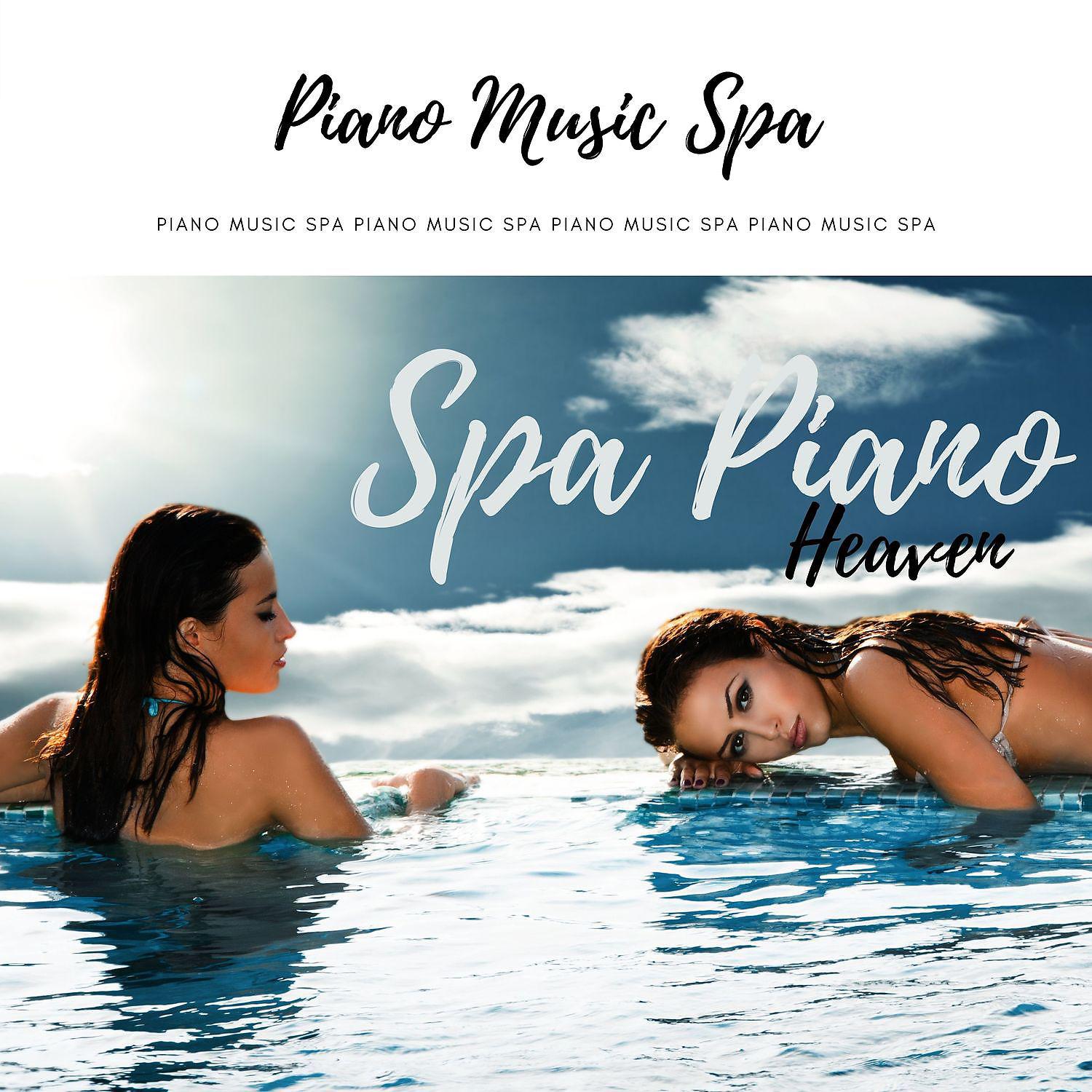 Постер альбома Spa Piano Heaven