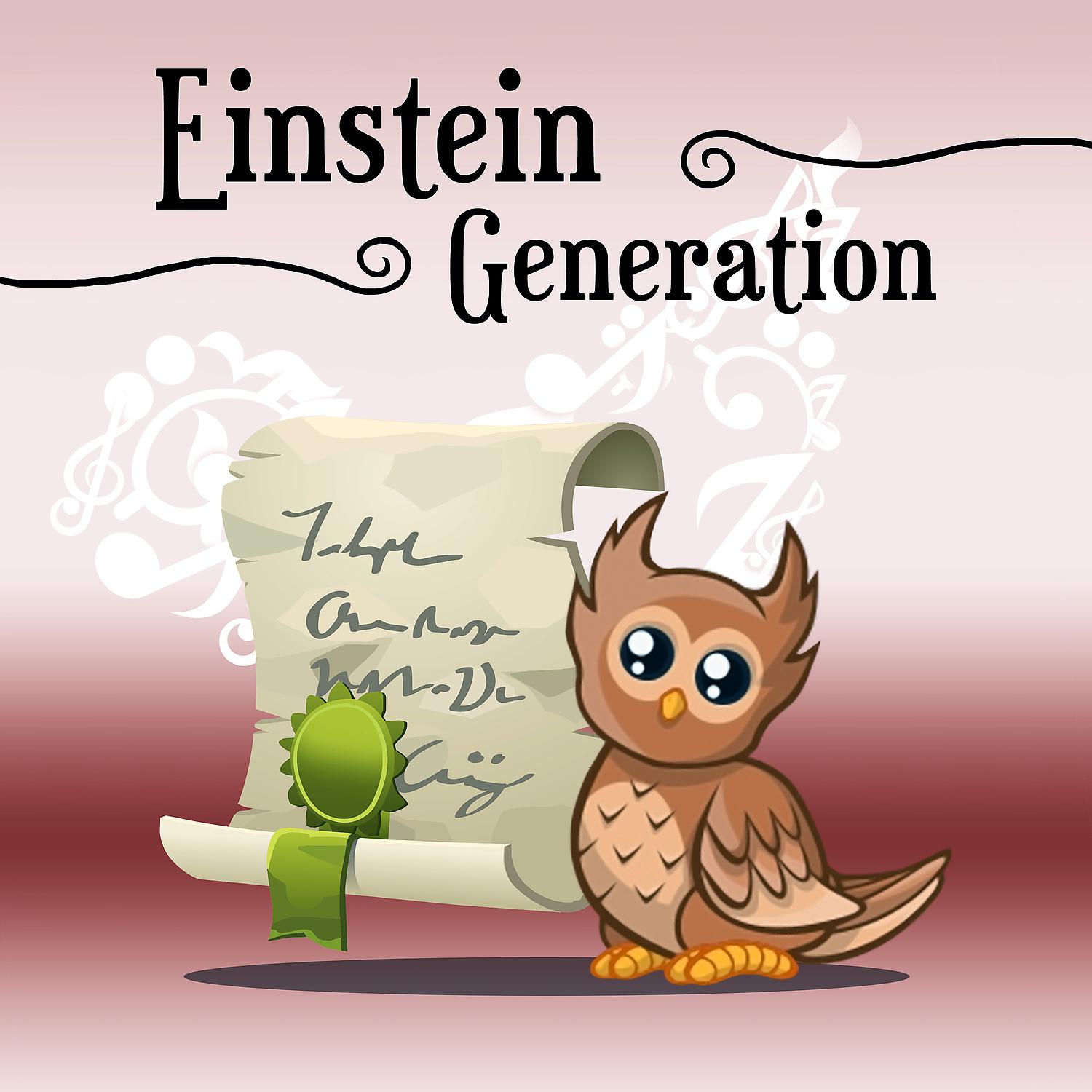 Постер альбома Einstein Generation – Music for Baby, Learning & Fun, Mozart, Beethoven for Kids