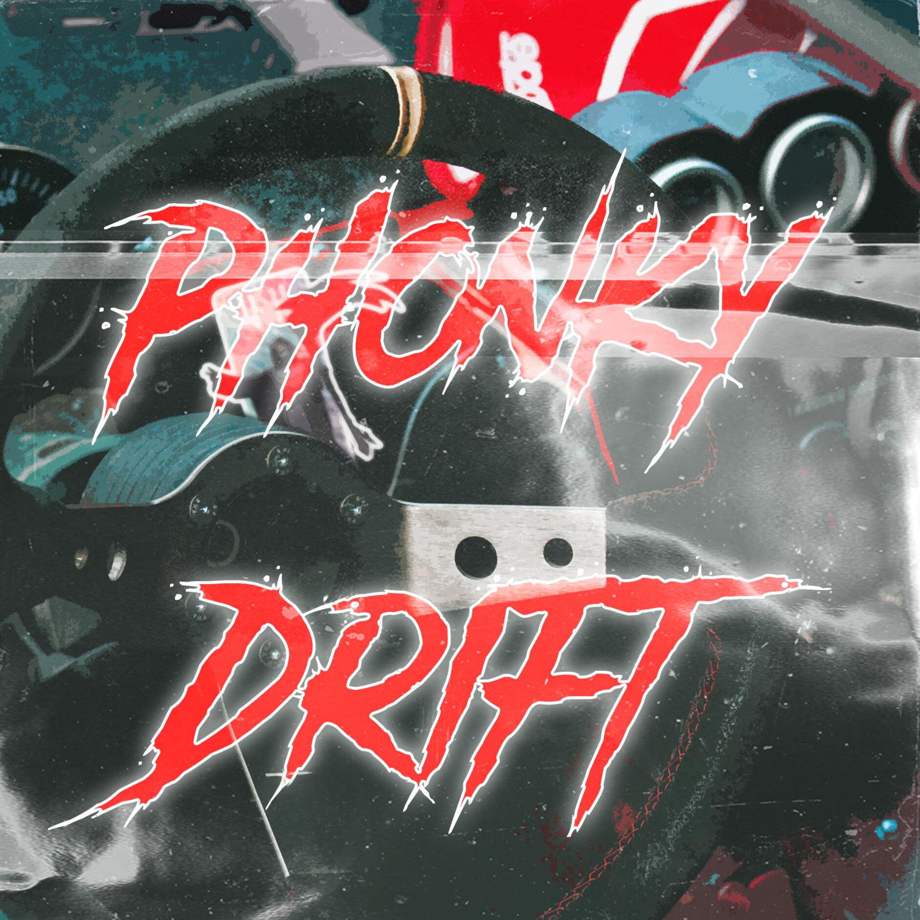 Постер альбома PHONKY DRIFT