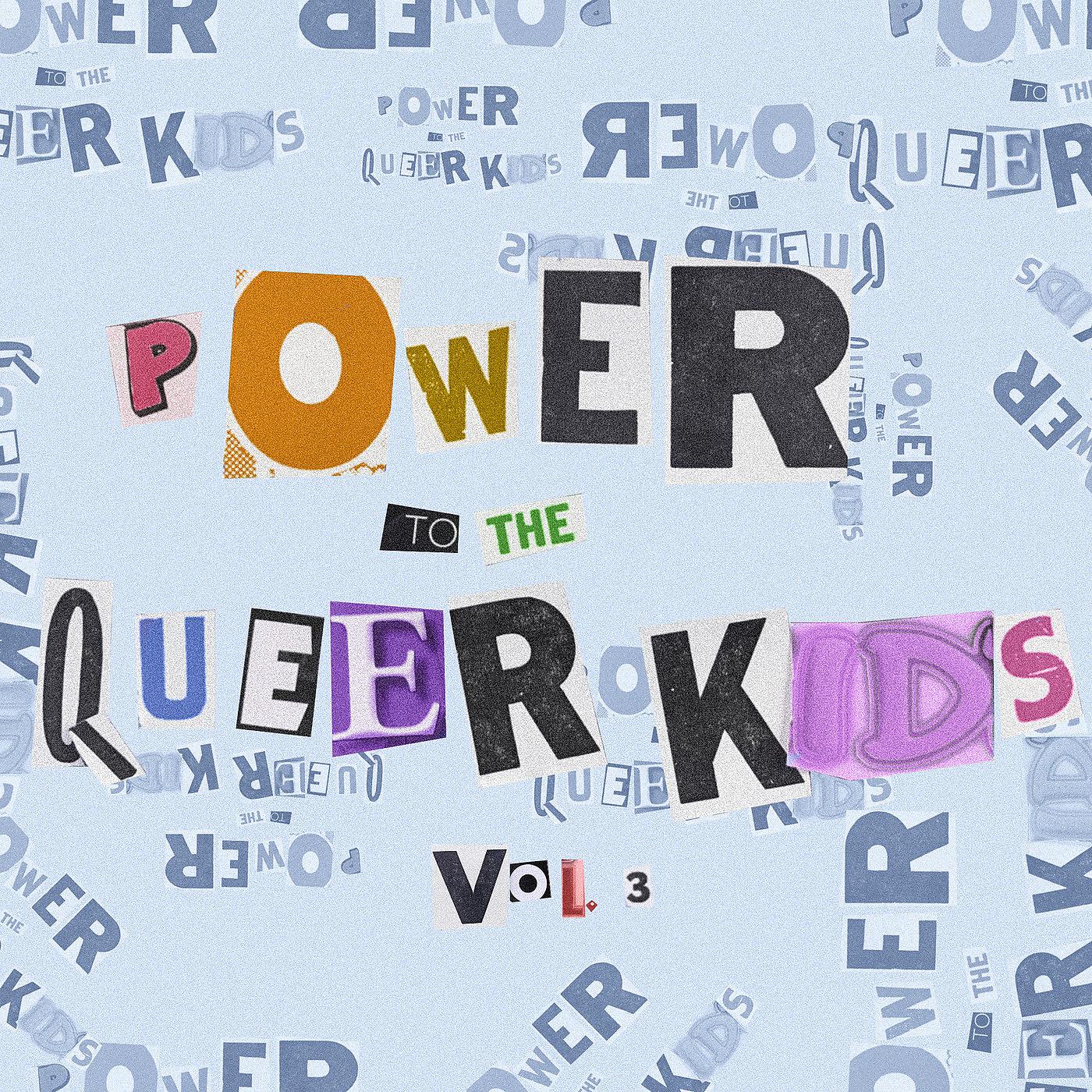 Постер альбома Power to the Queer Kids, Vol. 3