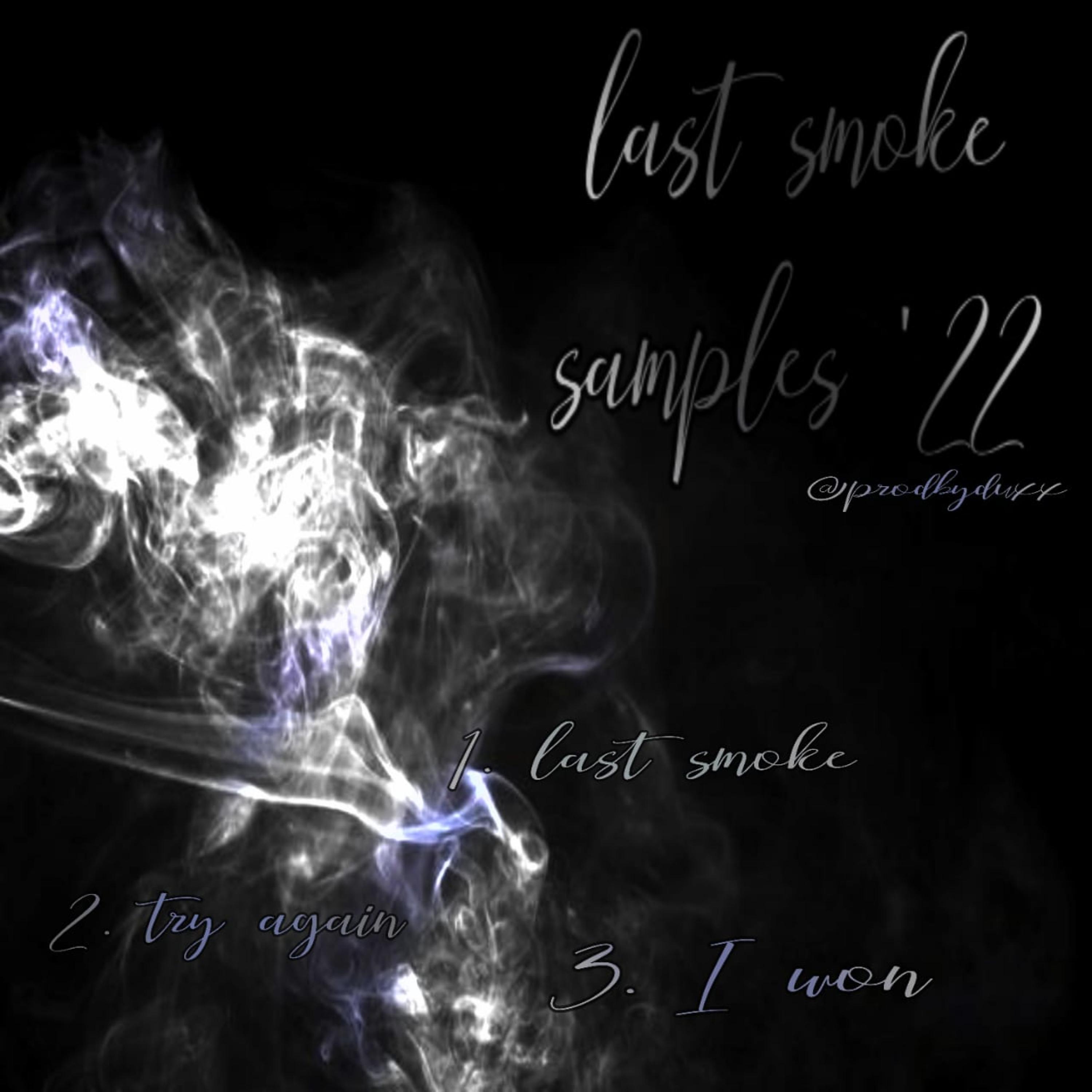 Постер альбома Last Smoke Samples '22