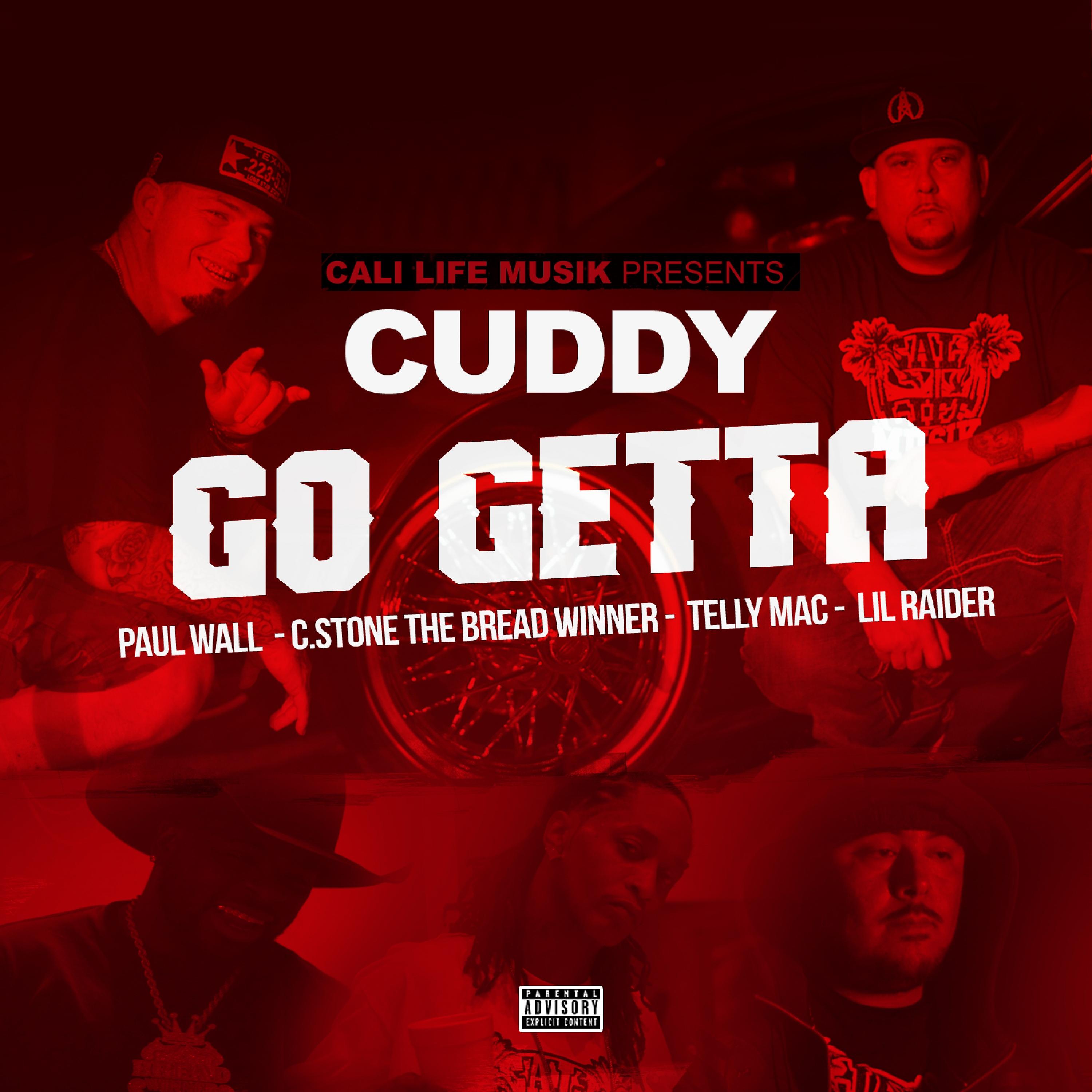 Постер альбома Go Getta (feat. Paul Wall, C.Stone the Breadwinner, Telly Mac & Lil Raider)