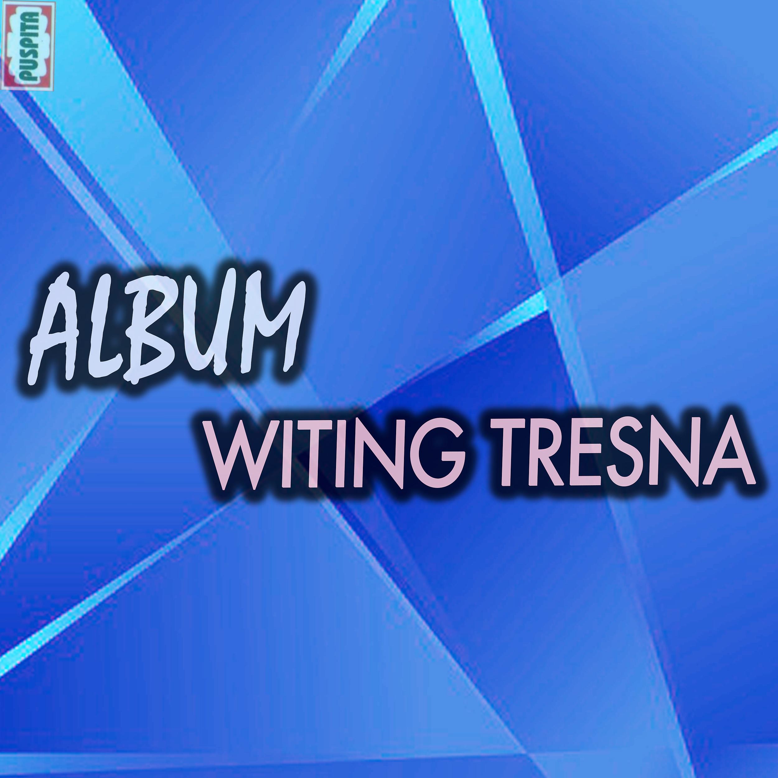 Постер альбома Witing Tresna