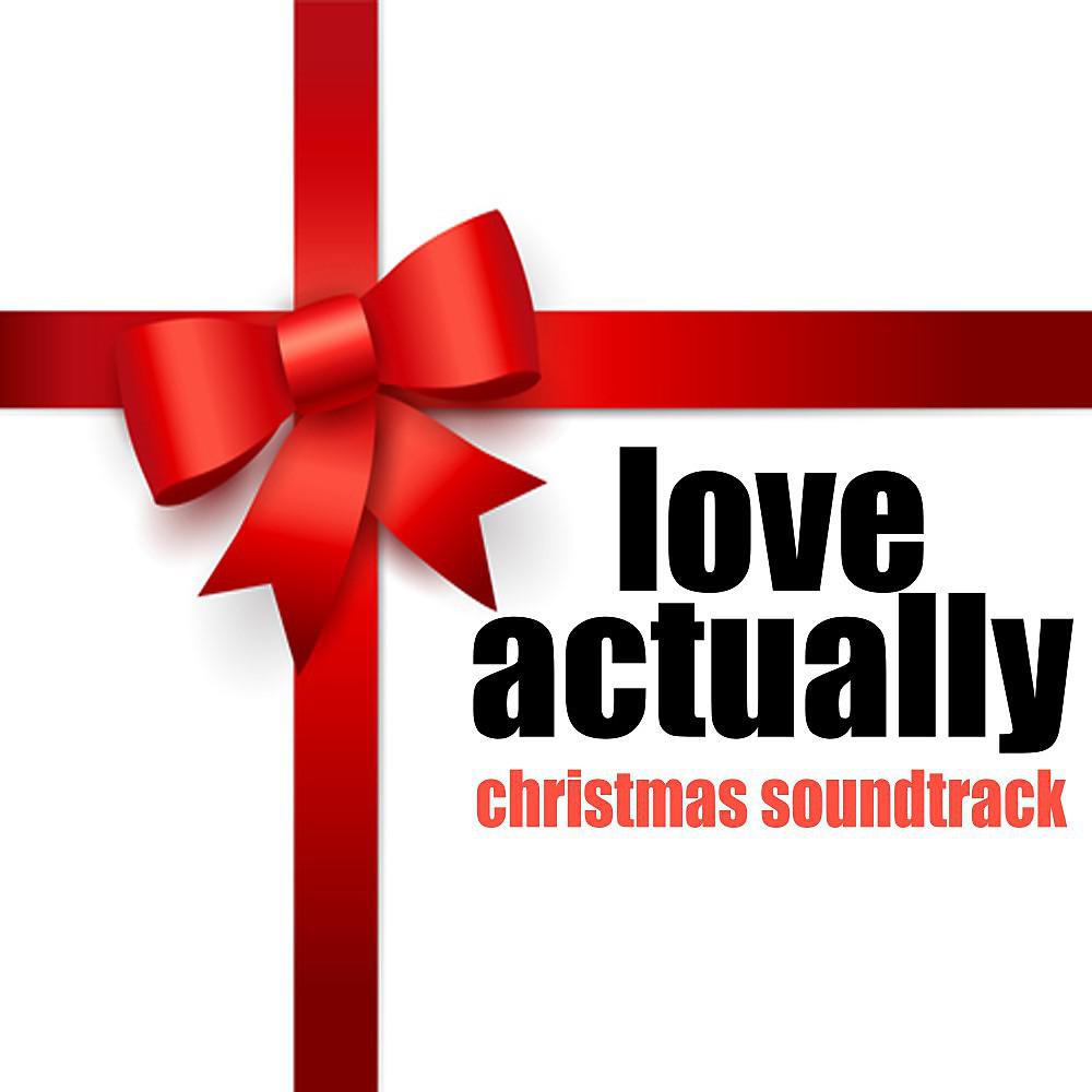 Постер альбома Love Actually Christmas Soundtrack (Music Inspired by the Movie)