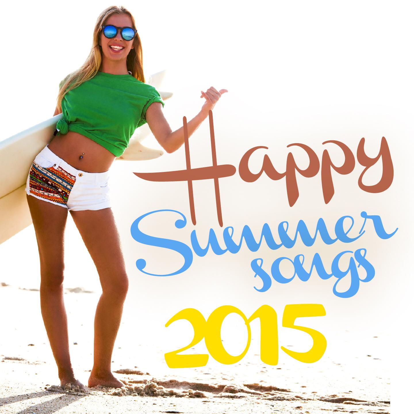 Постер альбома Happy Summer Songs 2015