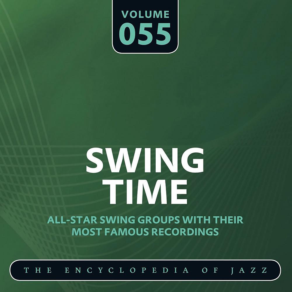 Постер альбома Swing Time - The Encyclopedia of Jazz, Vol. 55