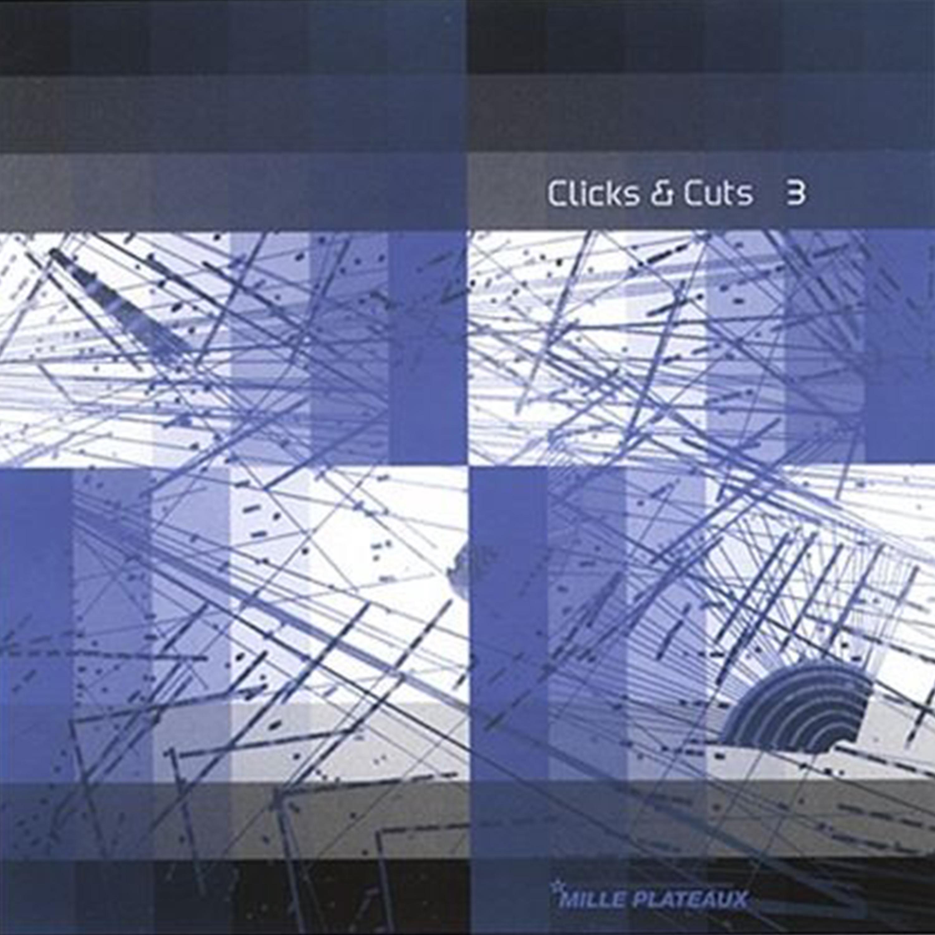 Постер альбома Clicks & Cuts 3