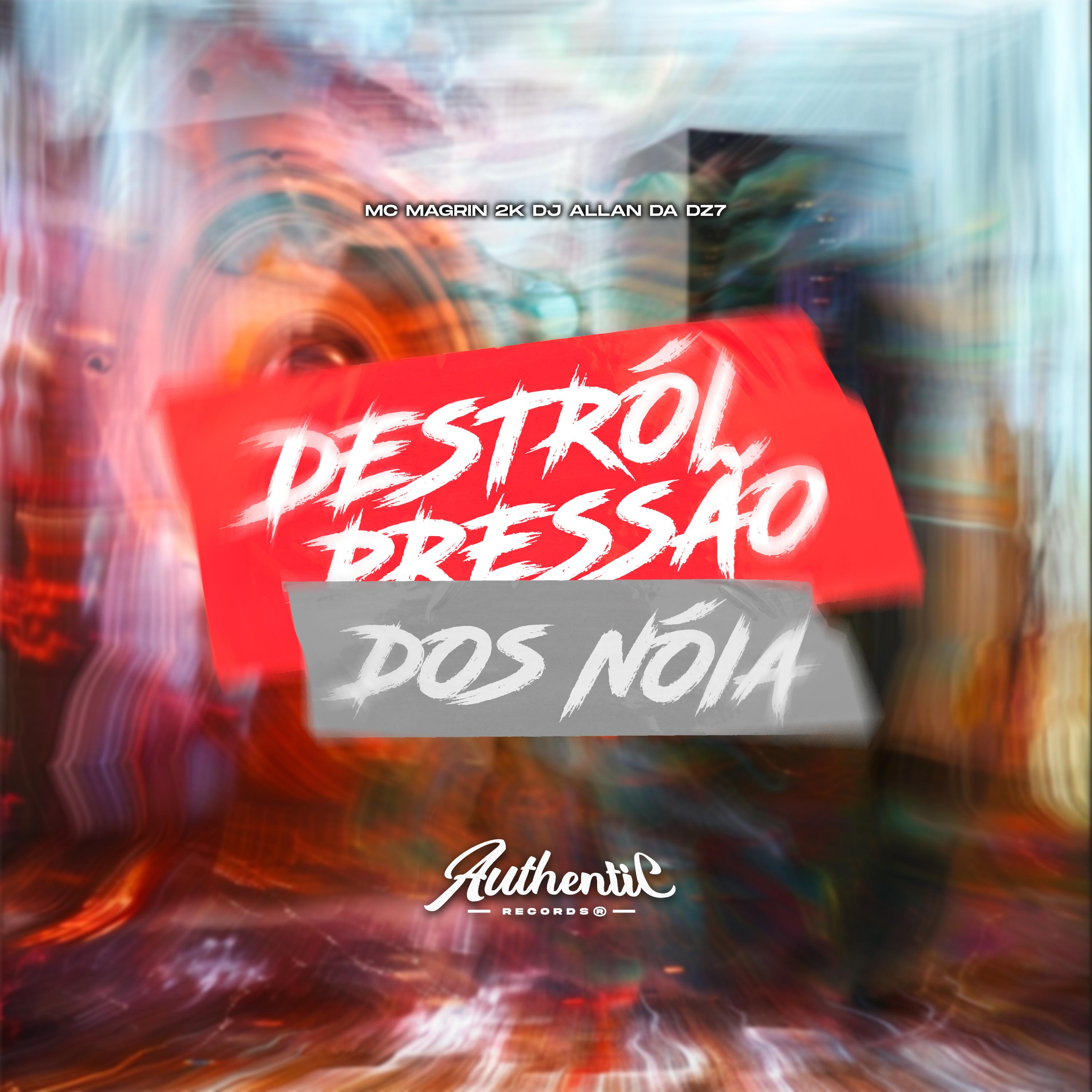 Постер альбома Destrói Pressão dos Nóia