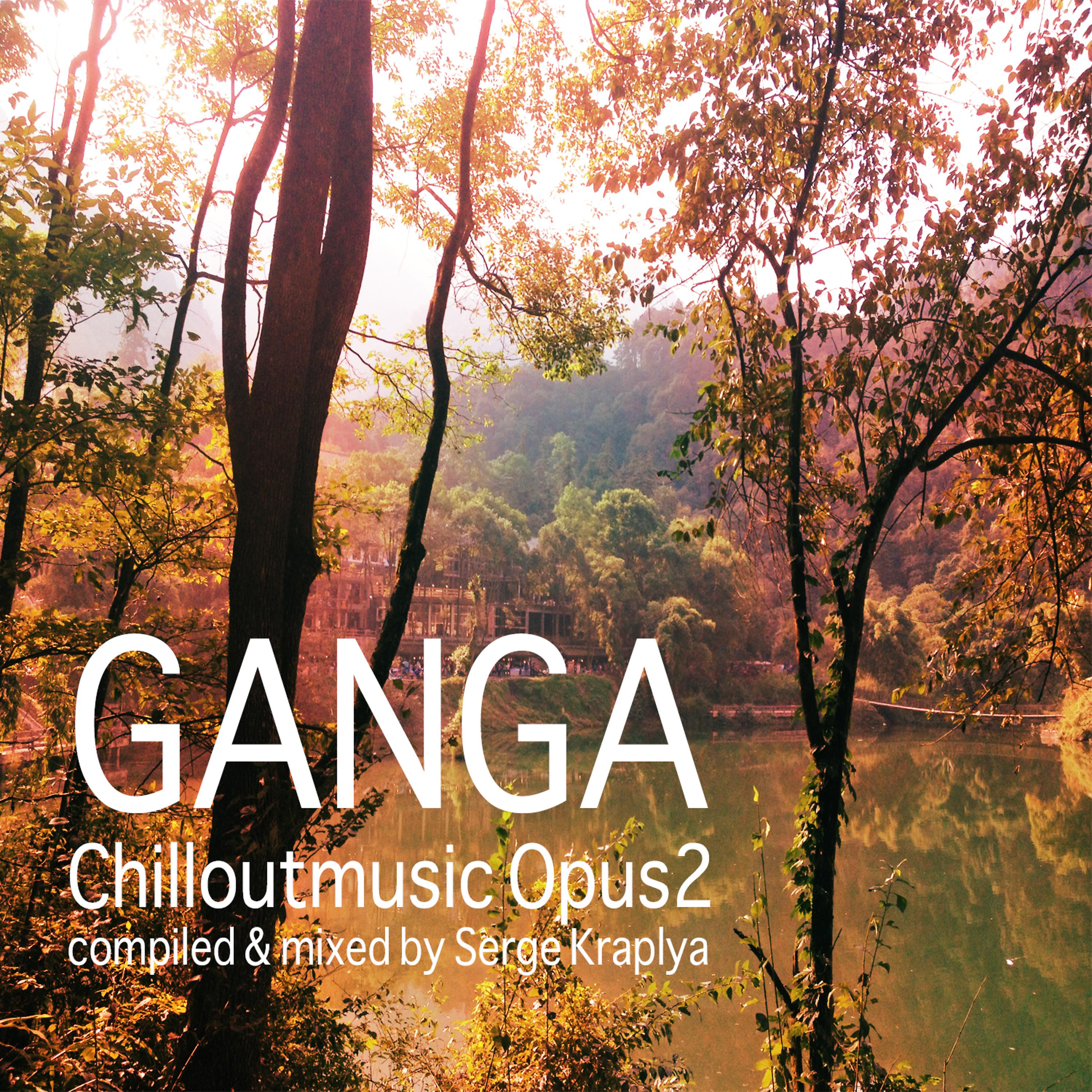 Постер альбома Ganga Chill out Music Opus 2