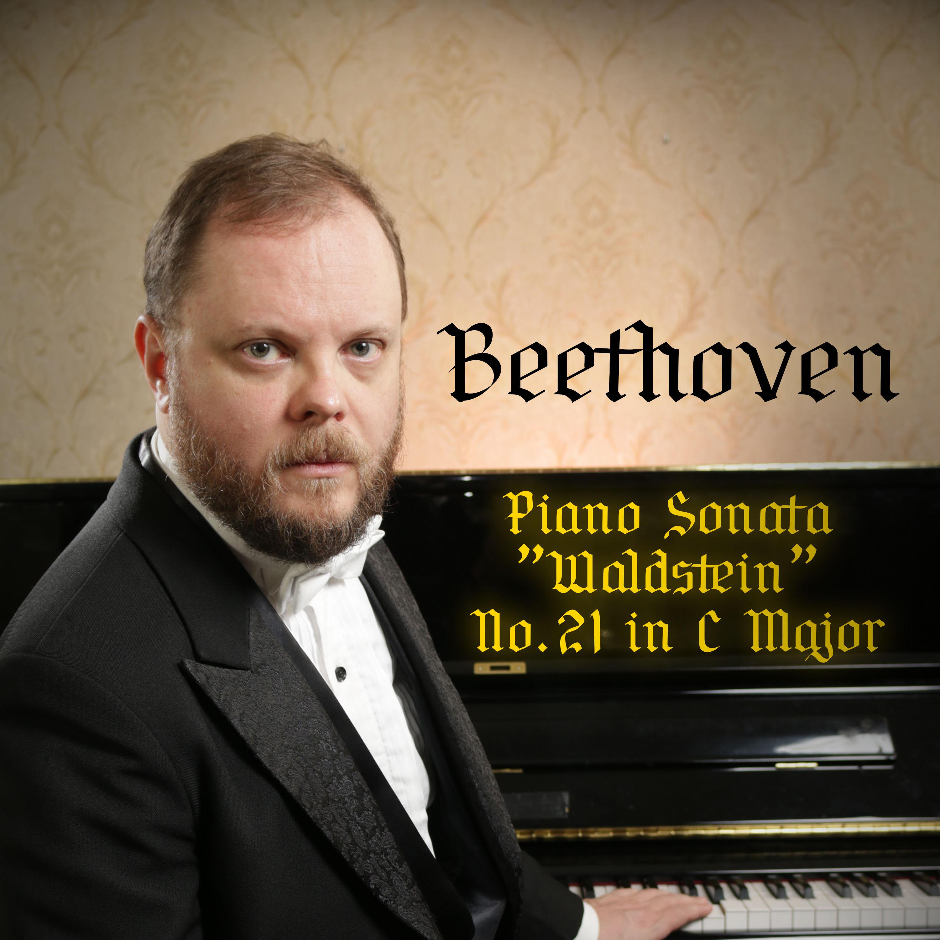 Постер альбома Piano Sonata "Waldstein" No. 21 in C Major
