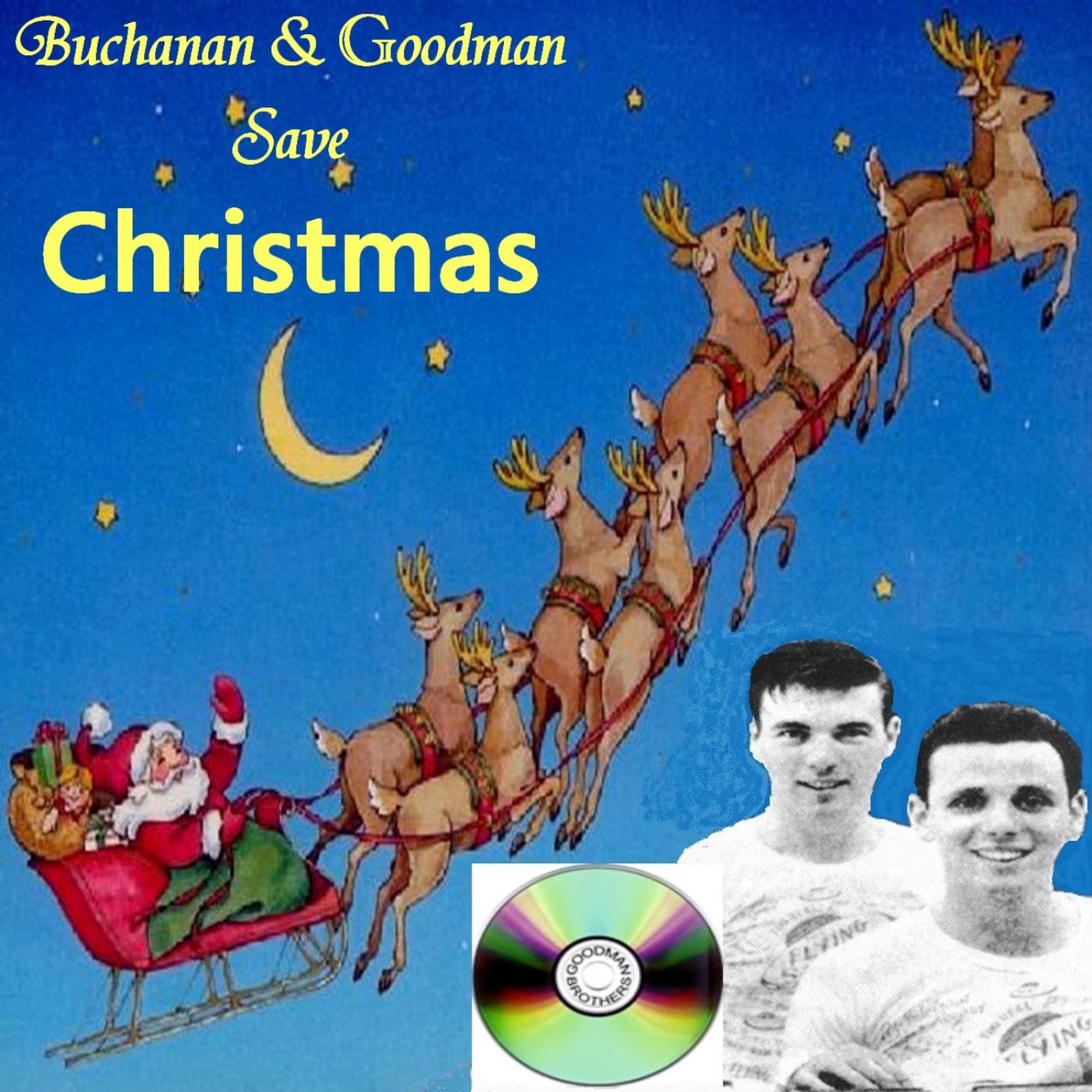 Постер альбома Buchanan & Goodman Save Christmas