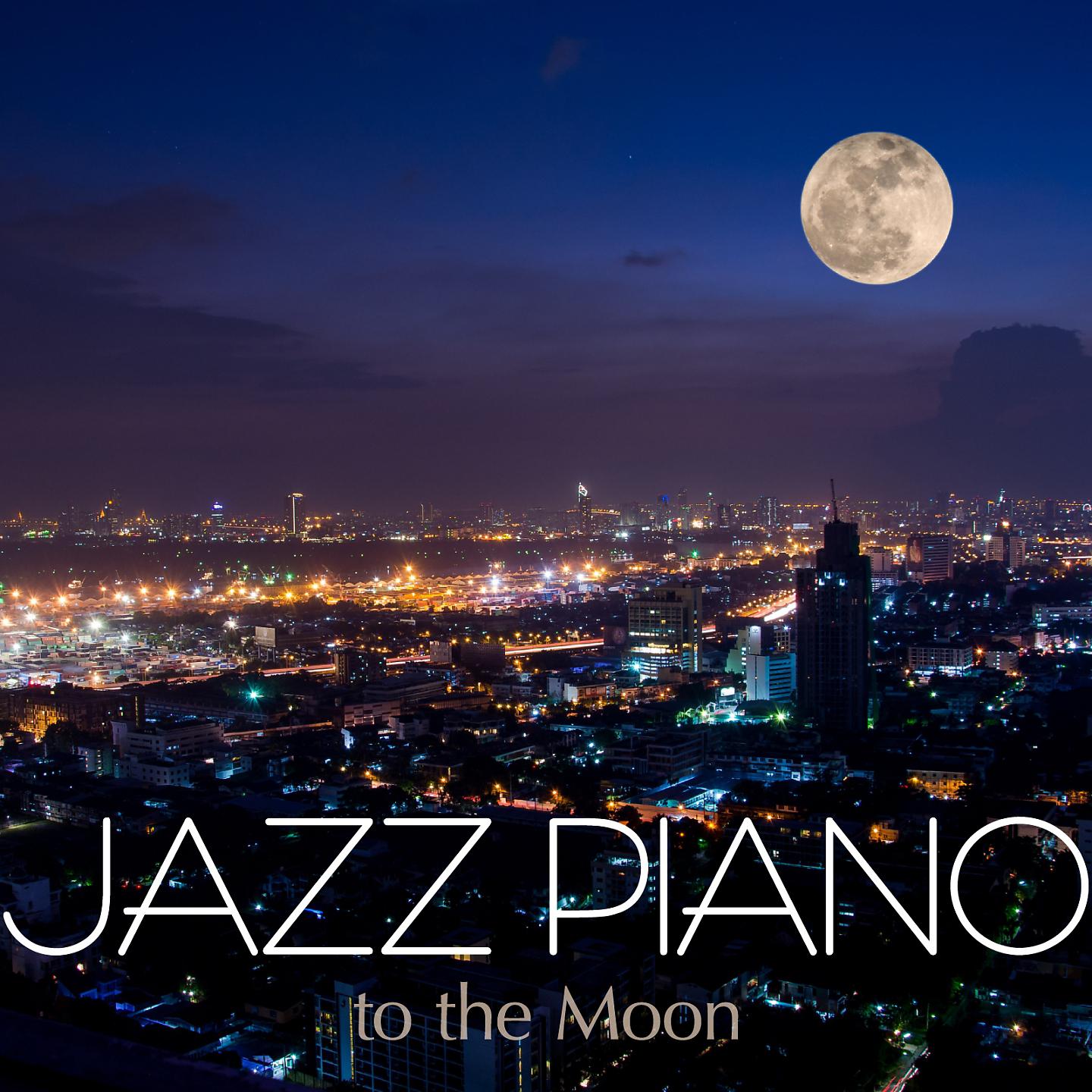 Постер альбома Jazz Piano to the Moon