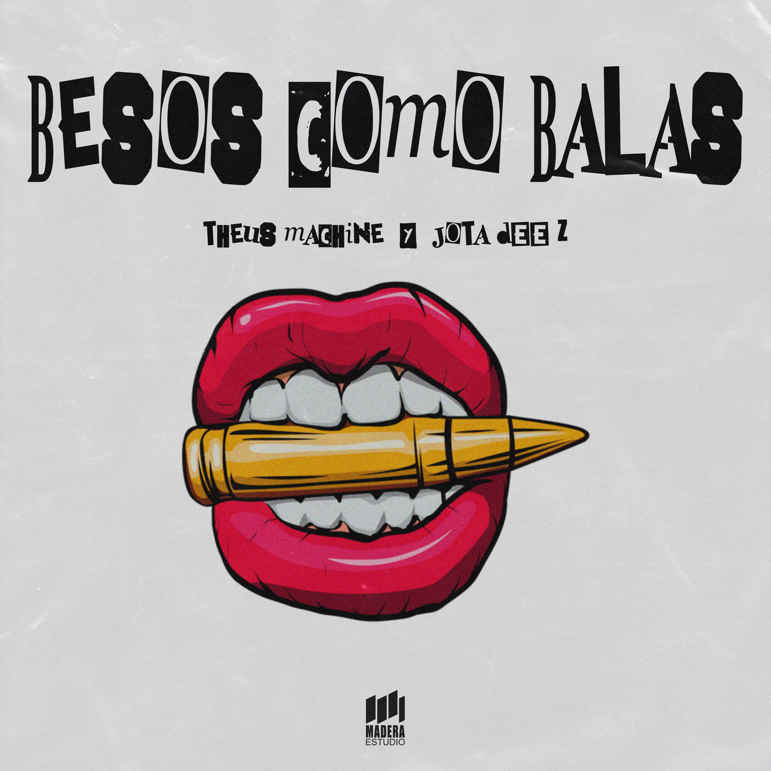 Постер альбома Besos Como Balas