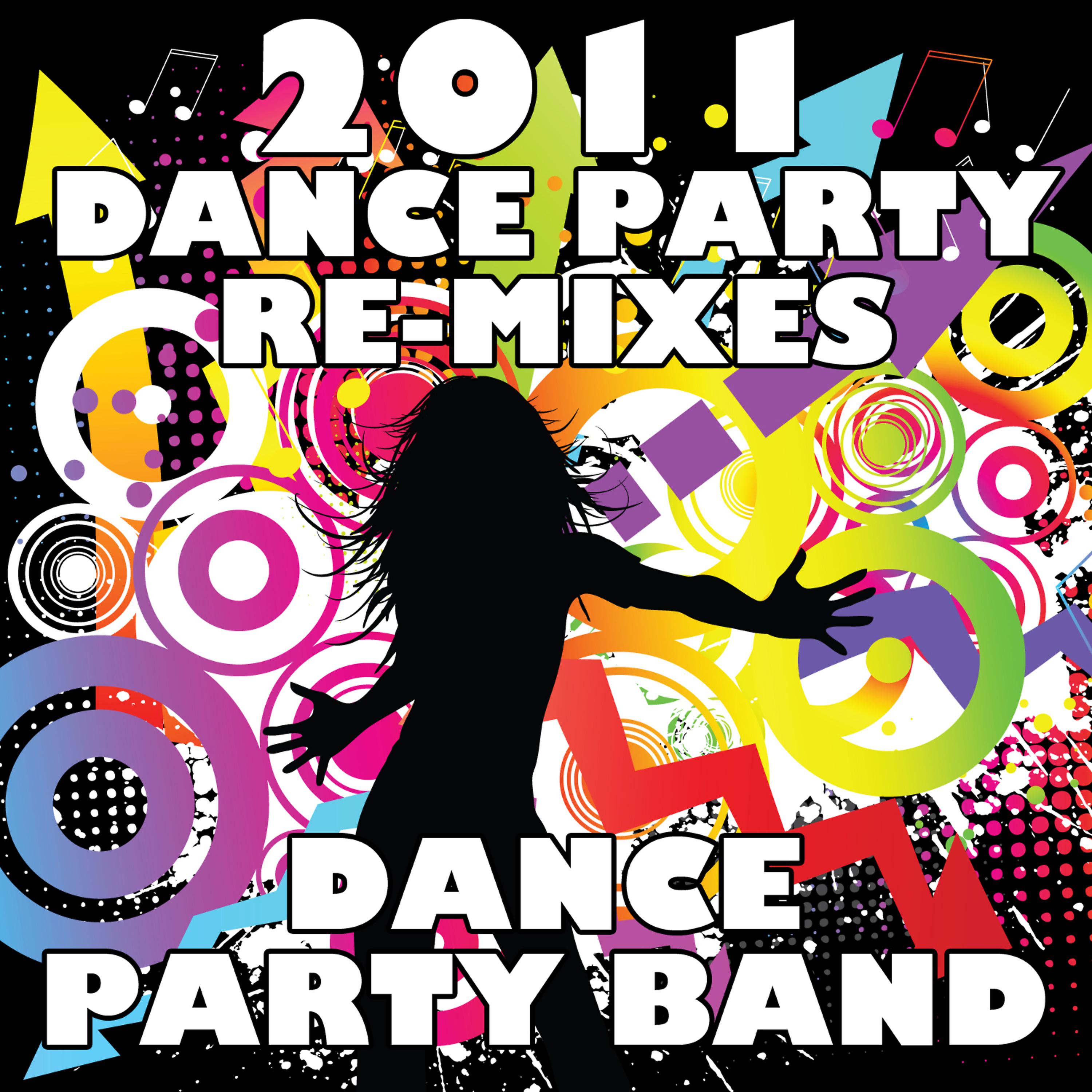 Постер альбома 2011 Dance Party Re-Mixes