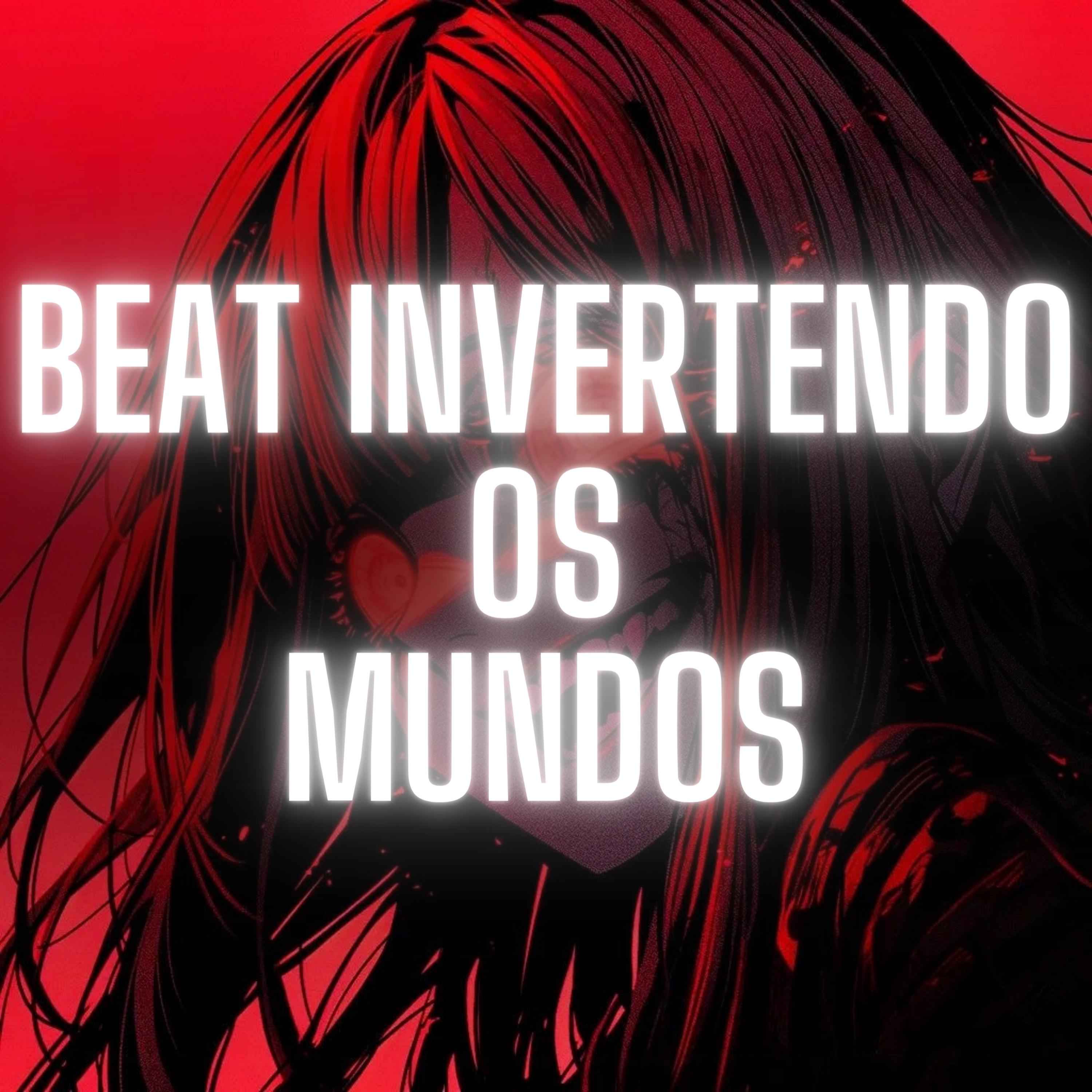 Постер альбома Beat Invertendo os Mundos