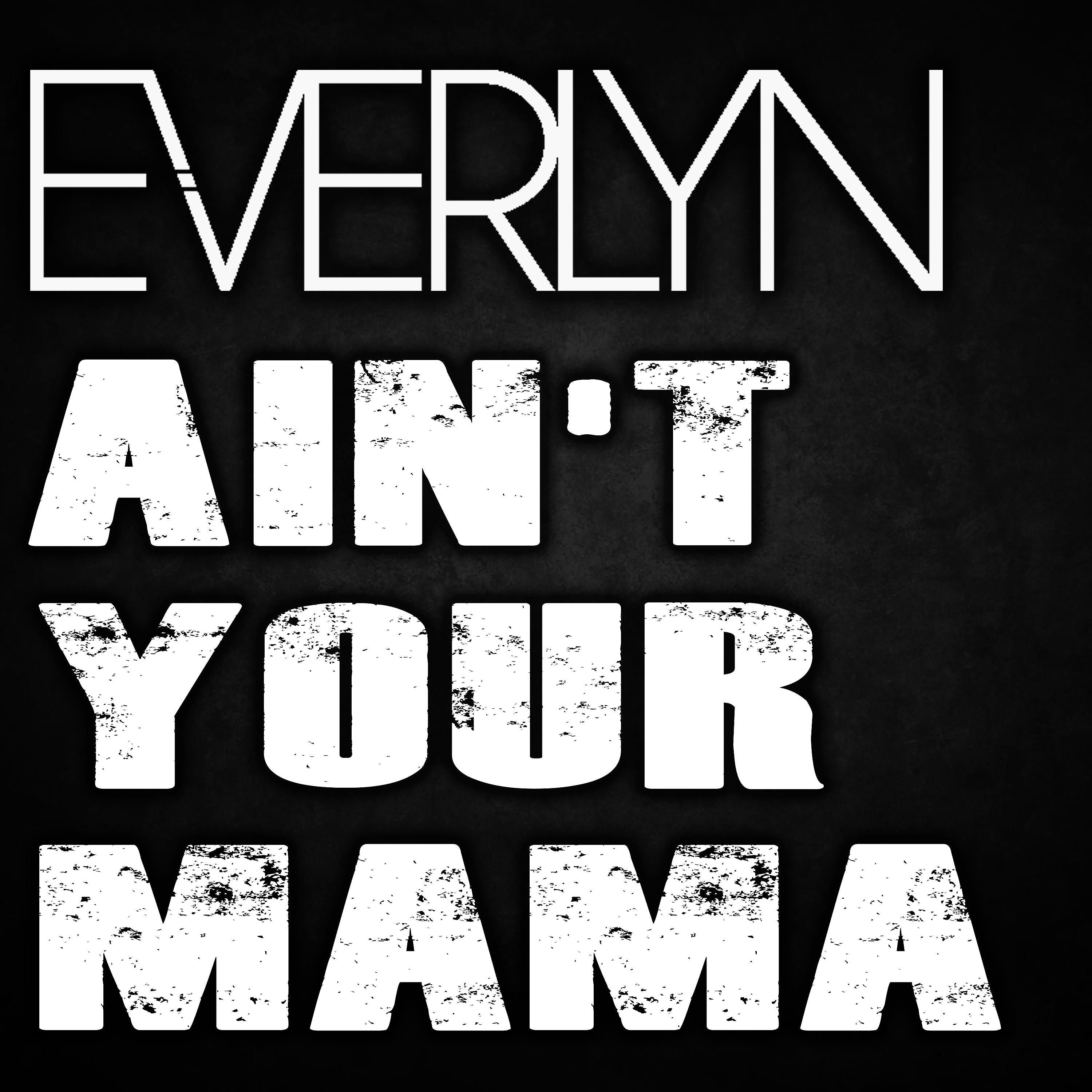 Постер альбома Ain't Your Mama