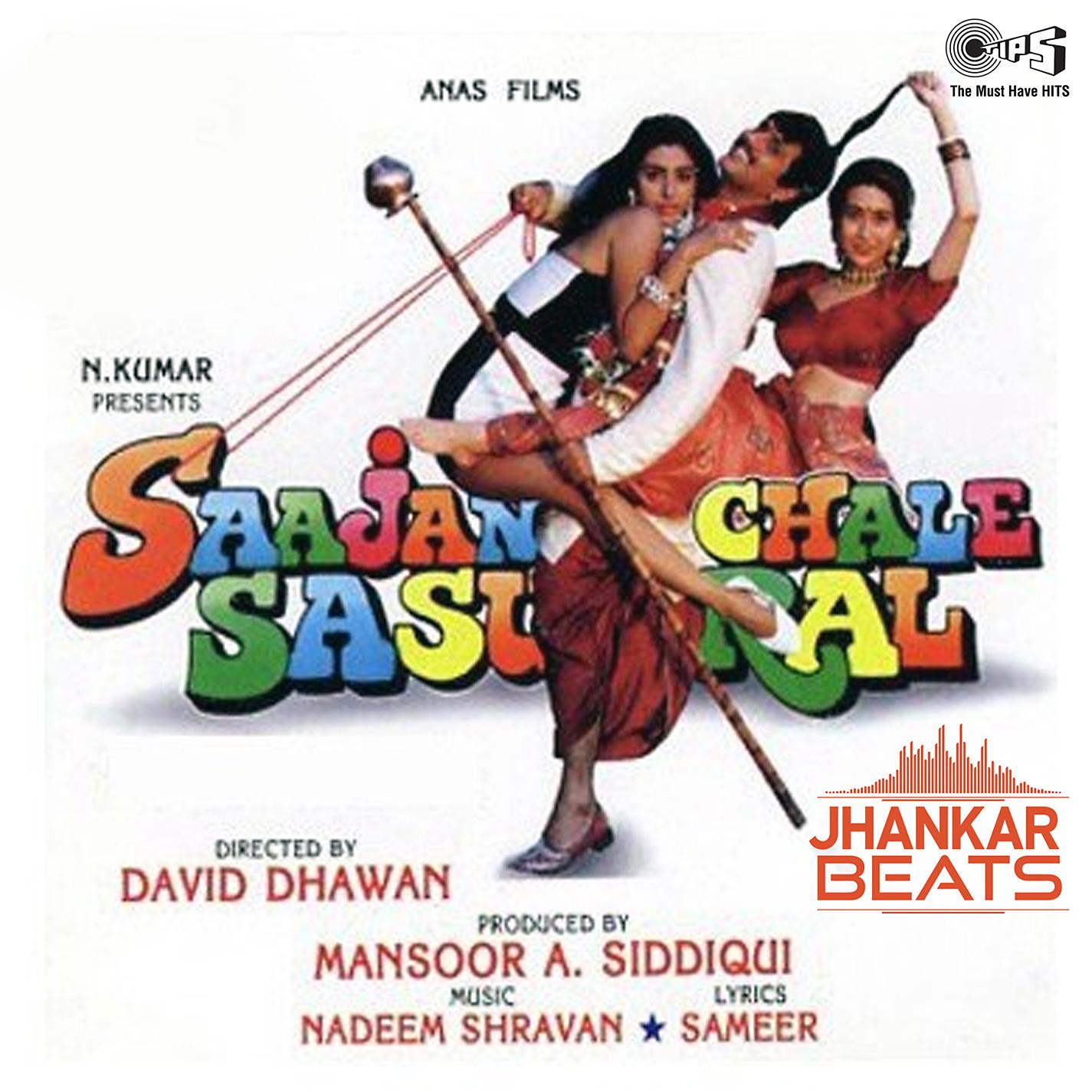 Постер альбома Saajan Chale Sasural (Jhankar) [Original Motion Picture Soundtrack]
