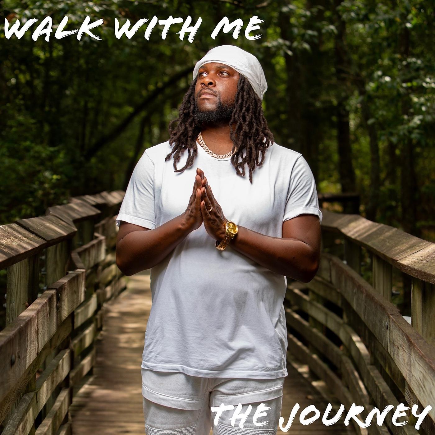 Постер альбома Walk With Me: The Journey