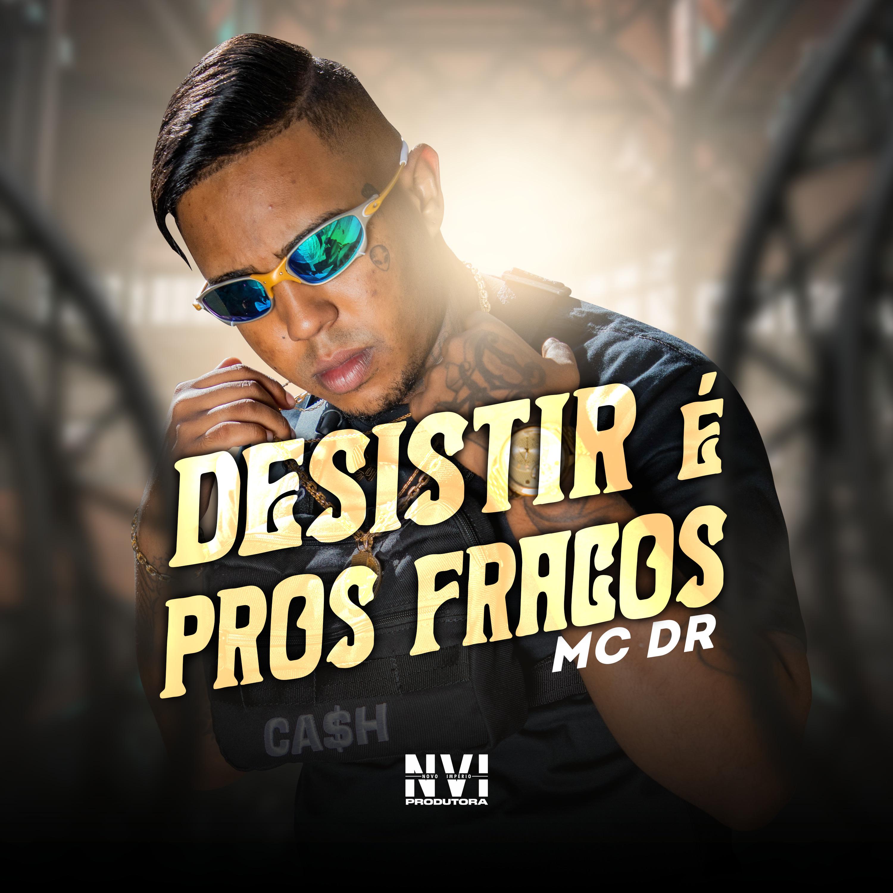 Постер альбома Desistir É Pros Fracos