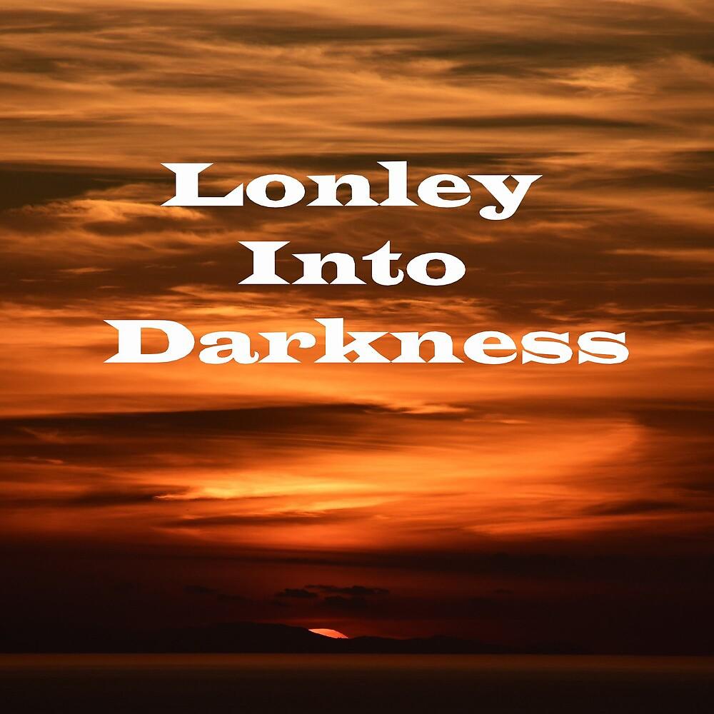 Постер альбома Lonley into Darkness