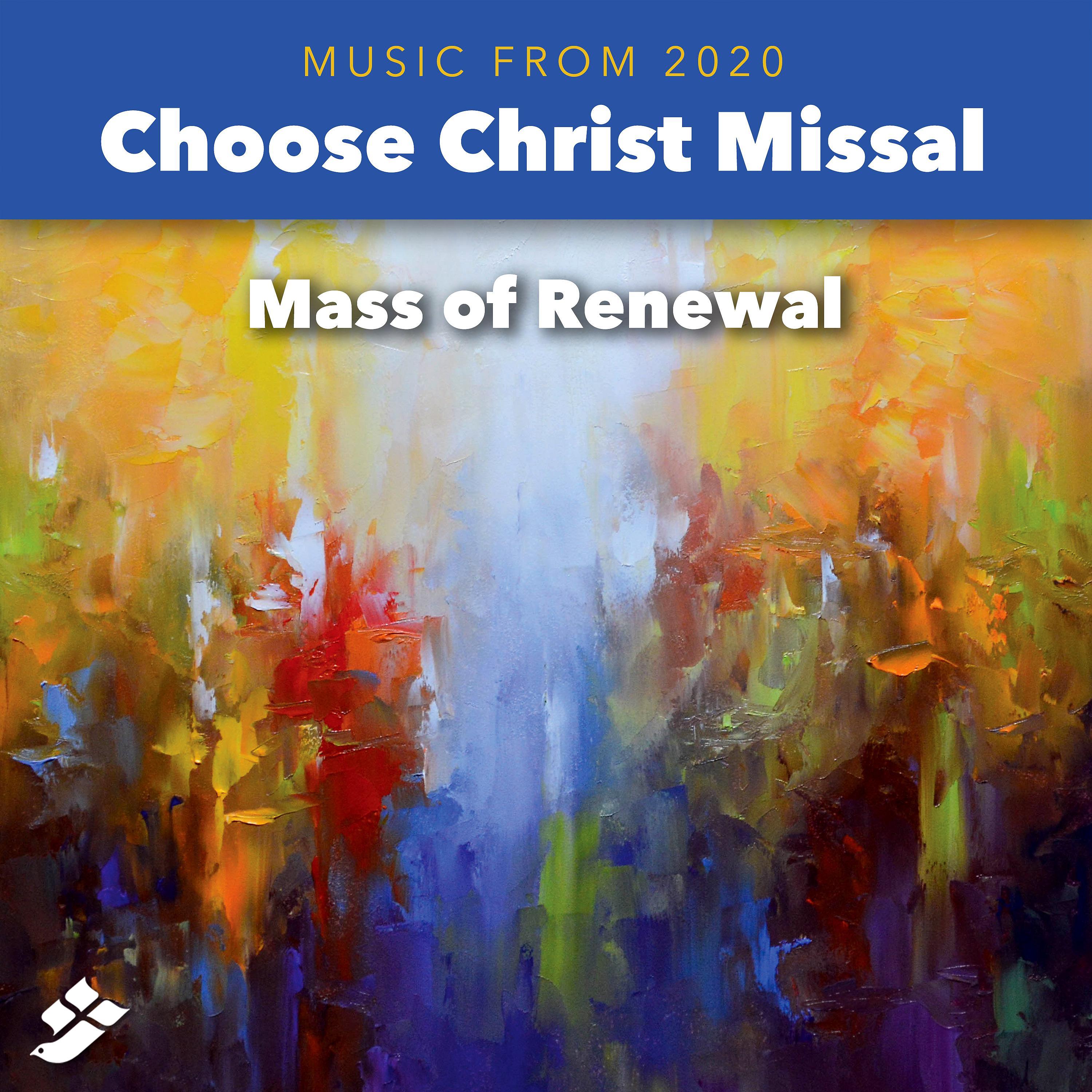 Постер альбома Choose Christ 2020: Mass of Renewal