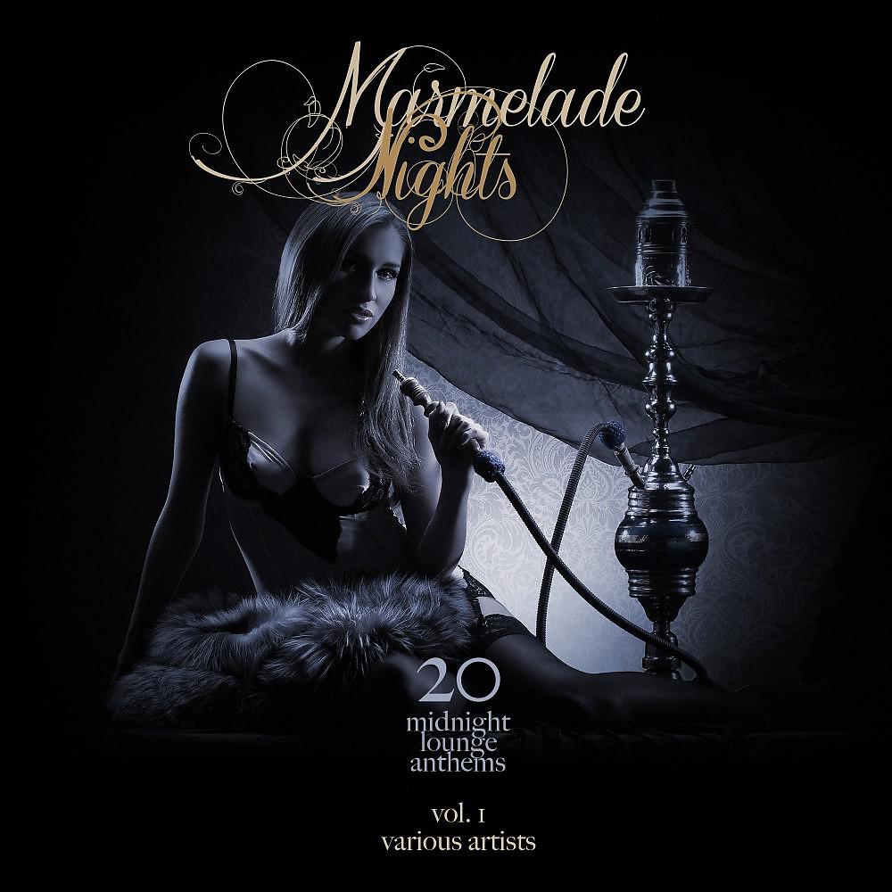 Постер альбома Marmelade Nights, Vol. 1 (20 Midnight Lounge Anthems)