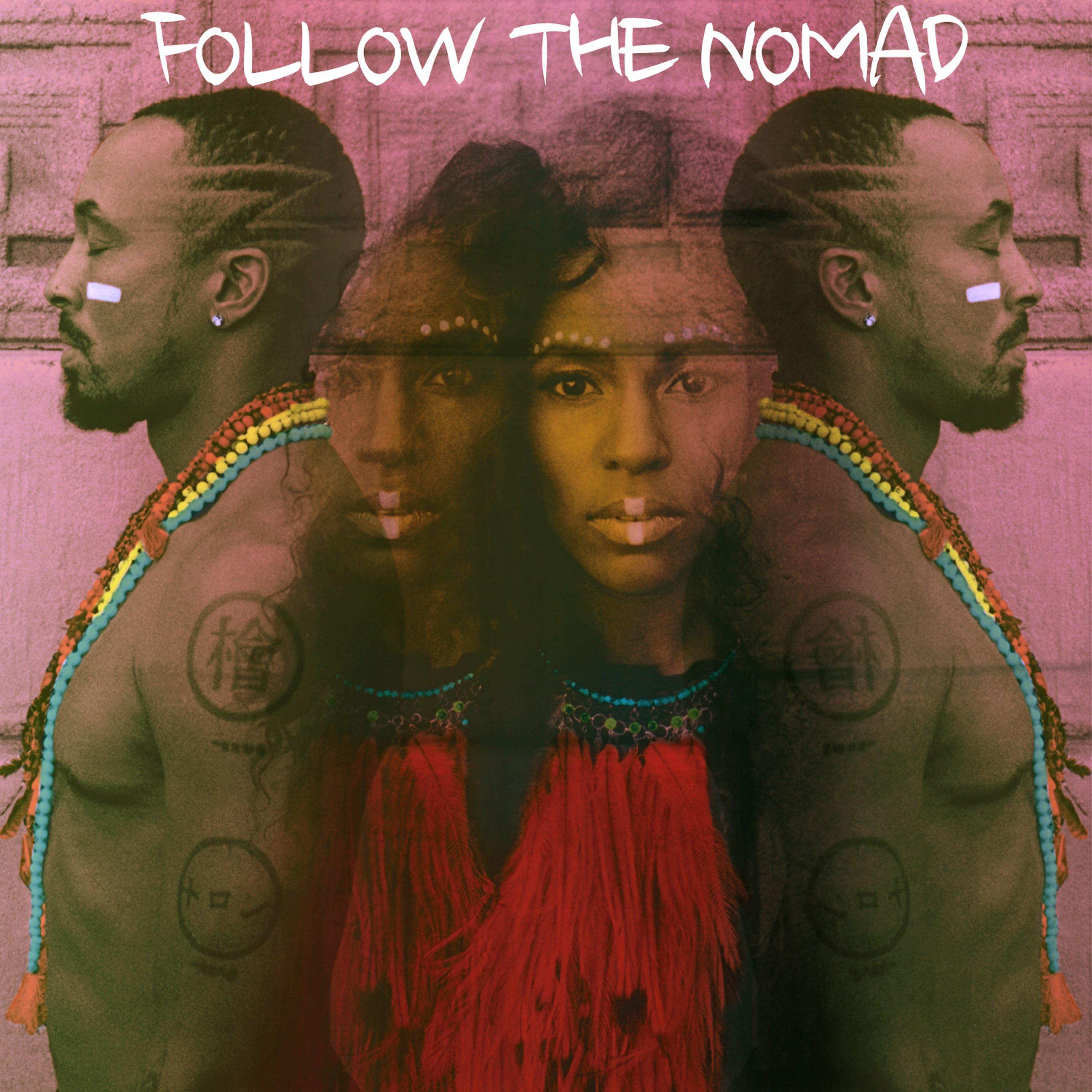Постер альбома Follow the Nomad