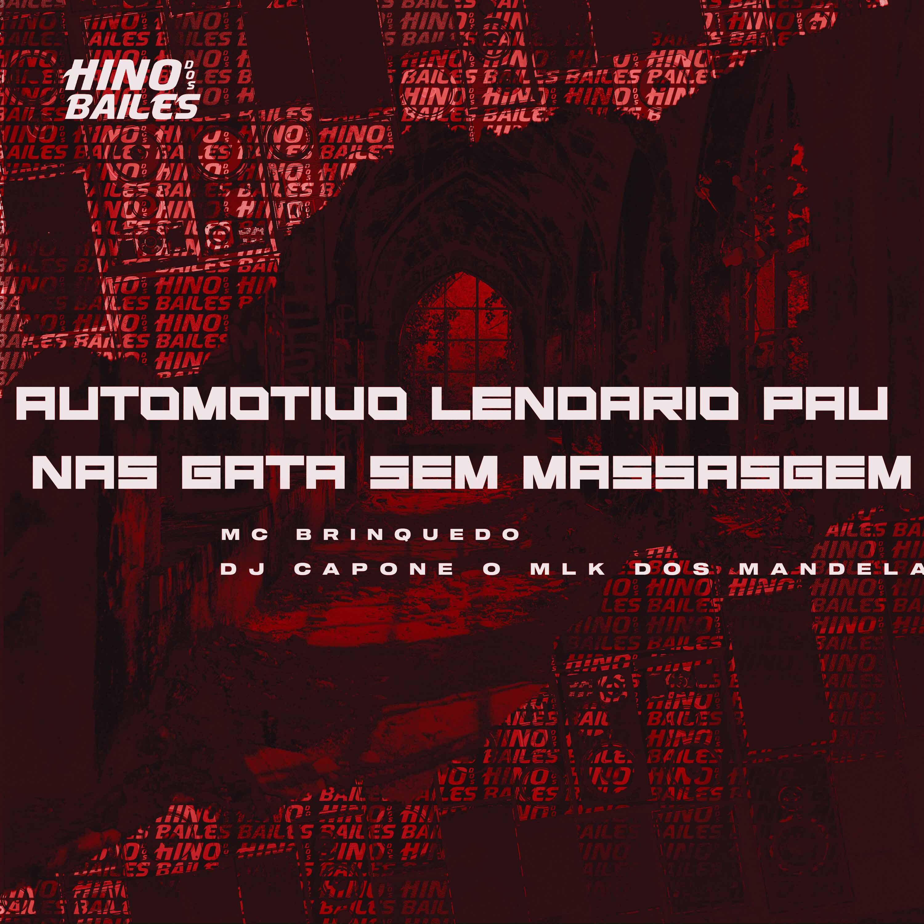 Постер альбома Automotivo Lendário Pau nas Gata Sem Massasgem