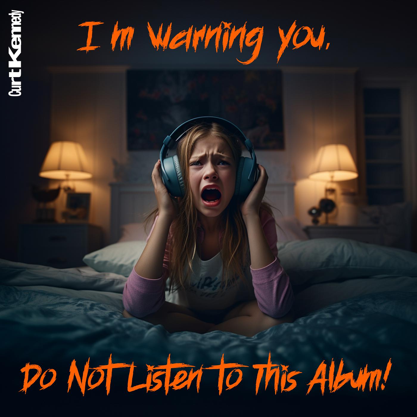 Постер альбома Im Warning You, Do Not Listen to This Album!