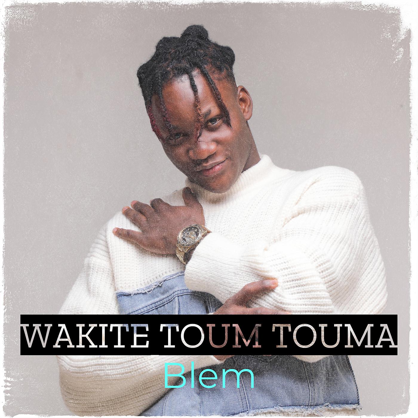 Постер альбома Wakite Toum Touma