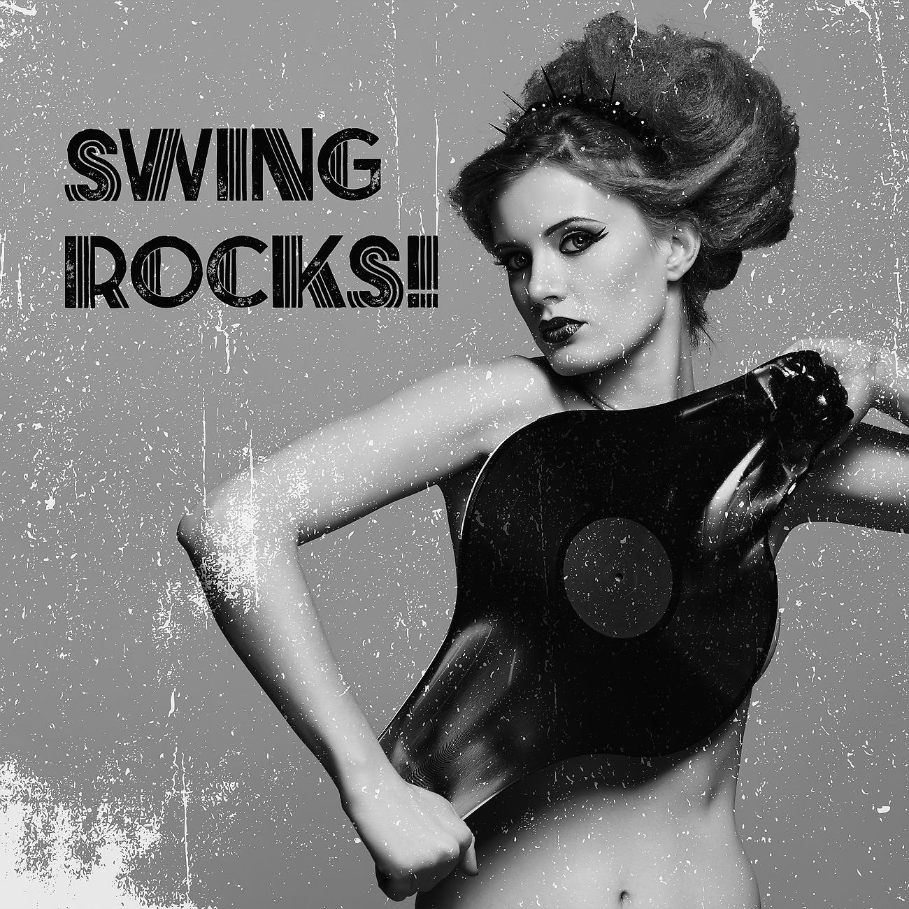 Постер альбома Swing Rocks! - Amazing Retro World, Boogie Woogie Friday, Swing, Dixieland and Bebop Jazz, Best Weekend Fun