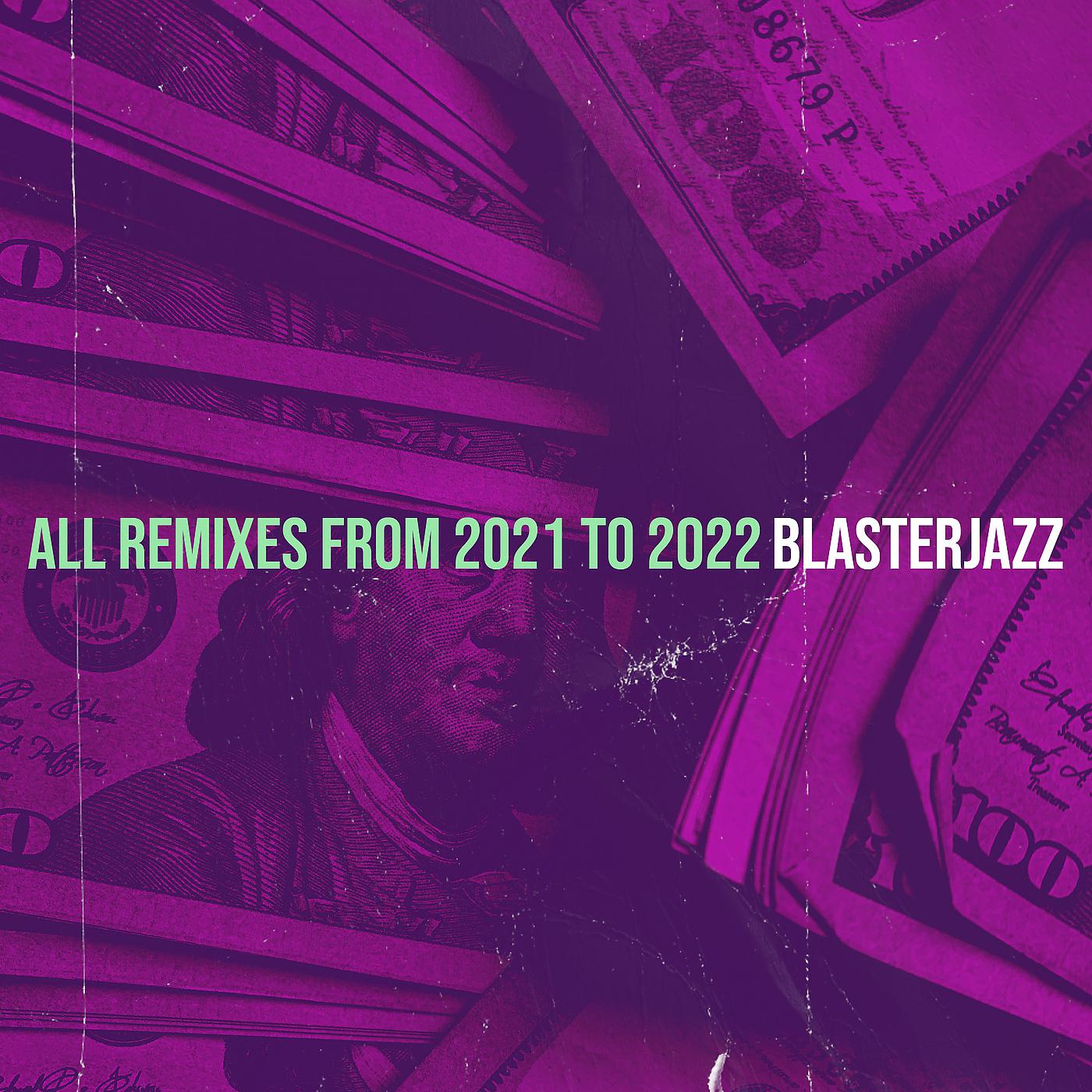Постер альбома All Remixes from 2021 to 2022