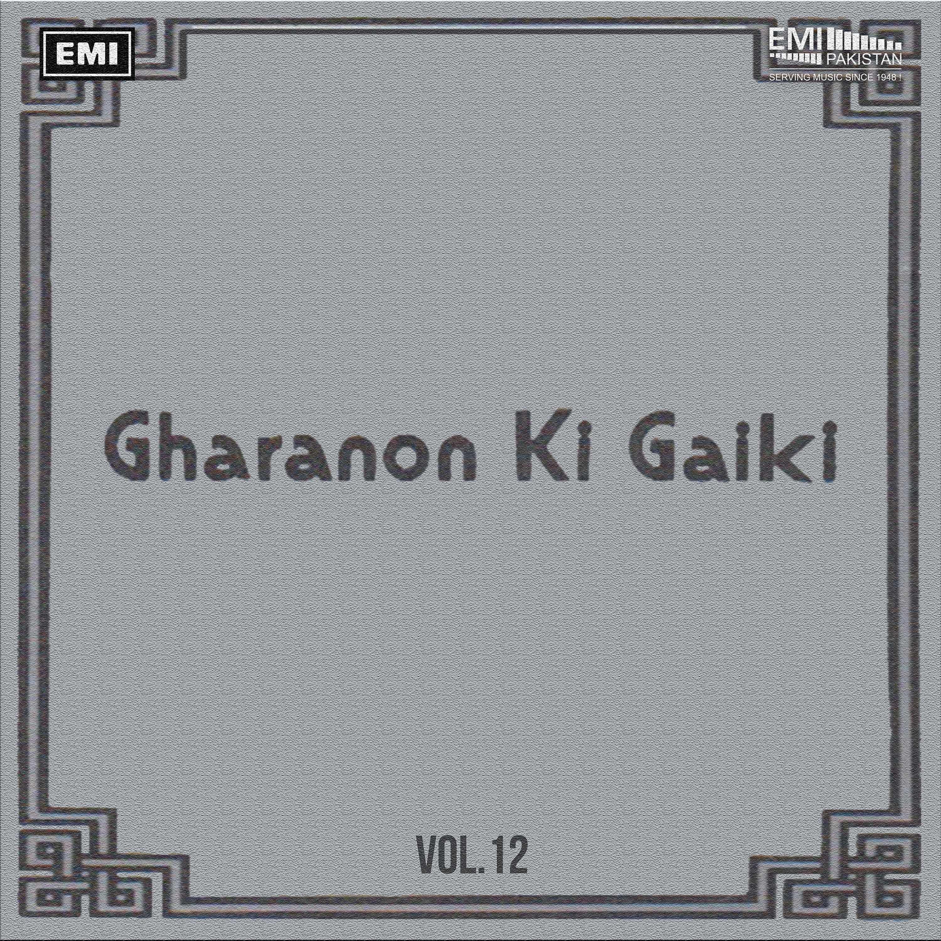 Постер альбома Gharanon Ki Gaiki, Vol. 12
