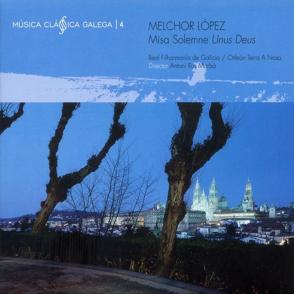 Постер альбома Melchor López: Misa Solemne (Música Clásica Galega Volumen 4)