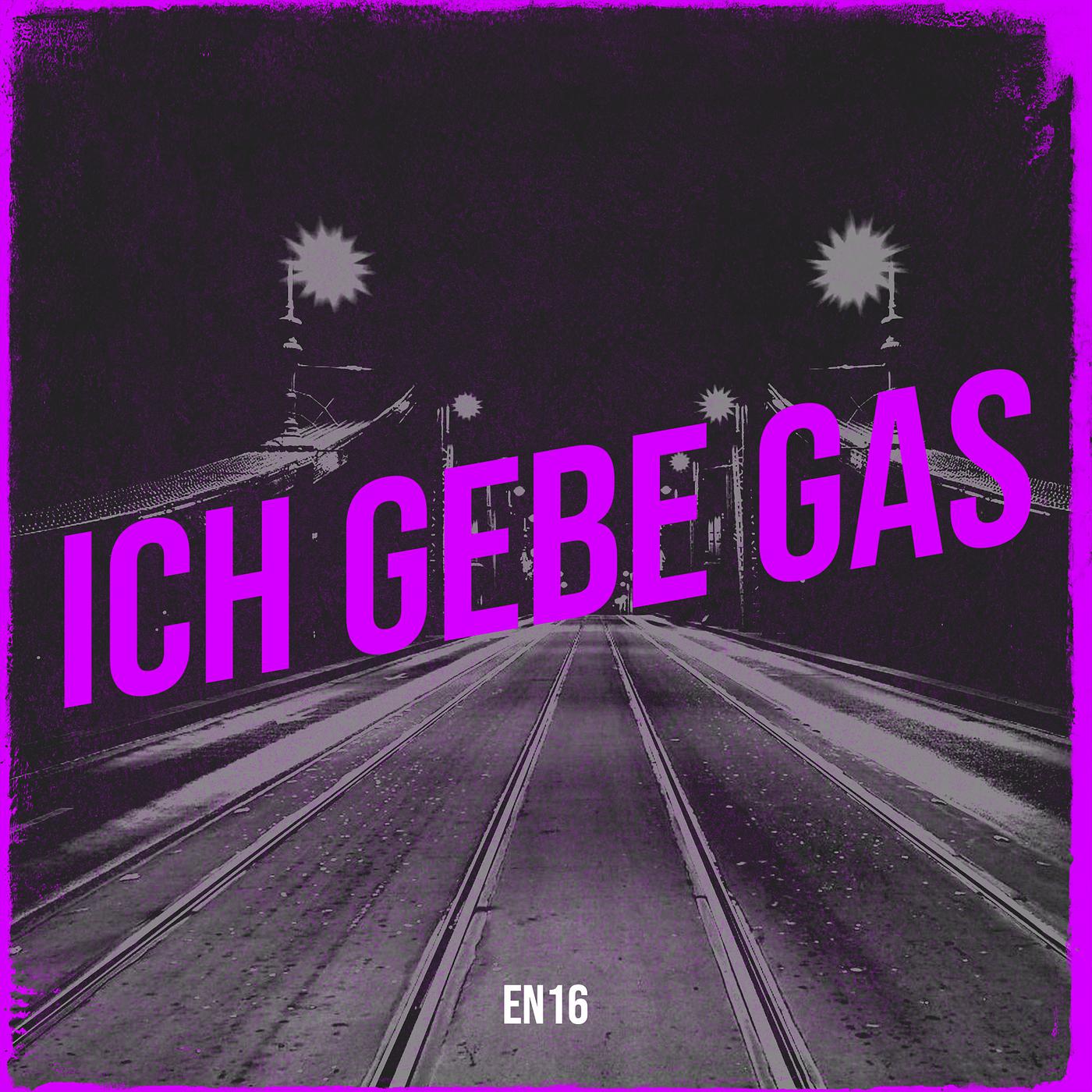 Постер альбома Ich Gebe Gas