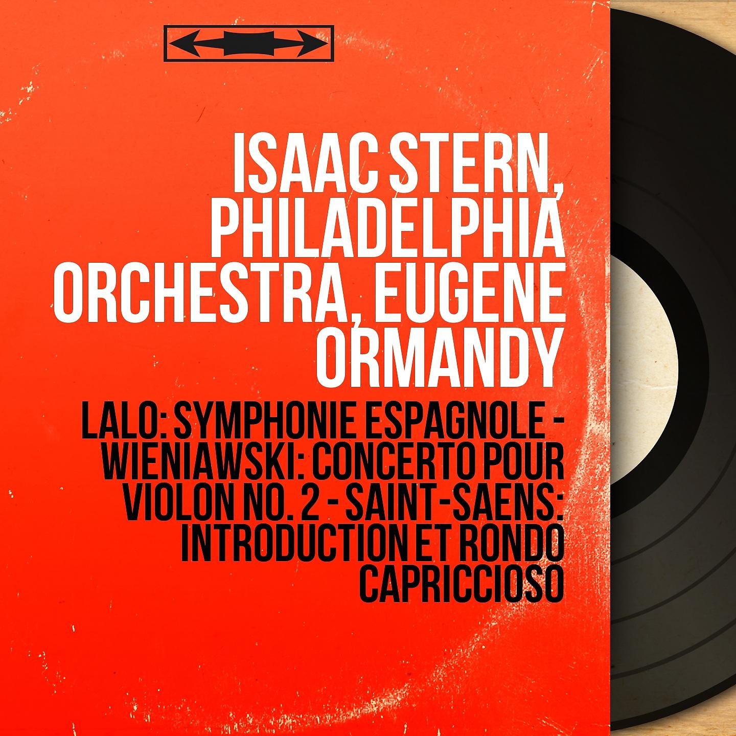 Постер альбома Lalo: Symphonie espagnole - Wieniawski: Concerto pour violon No. 2 - Saint-Saëns: Introduction et rondo capriccioso