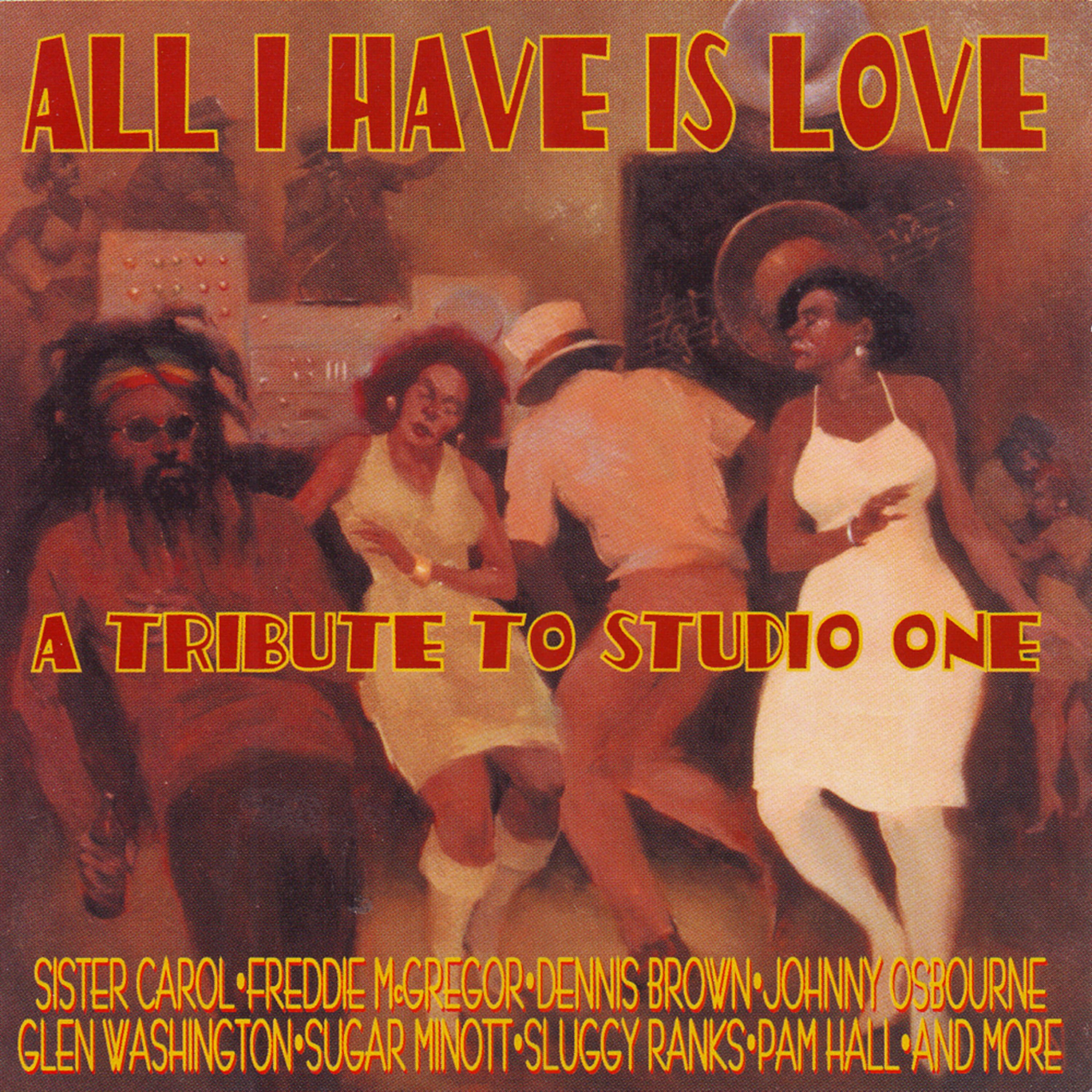 Постер альбома All I Have Is Love: A Tribute to Studio One