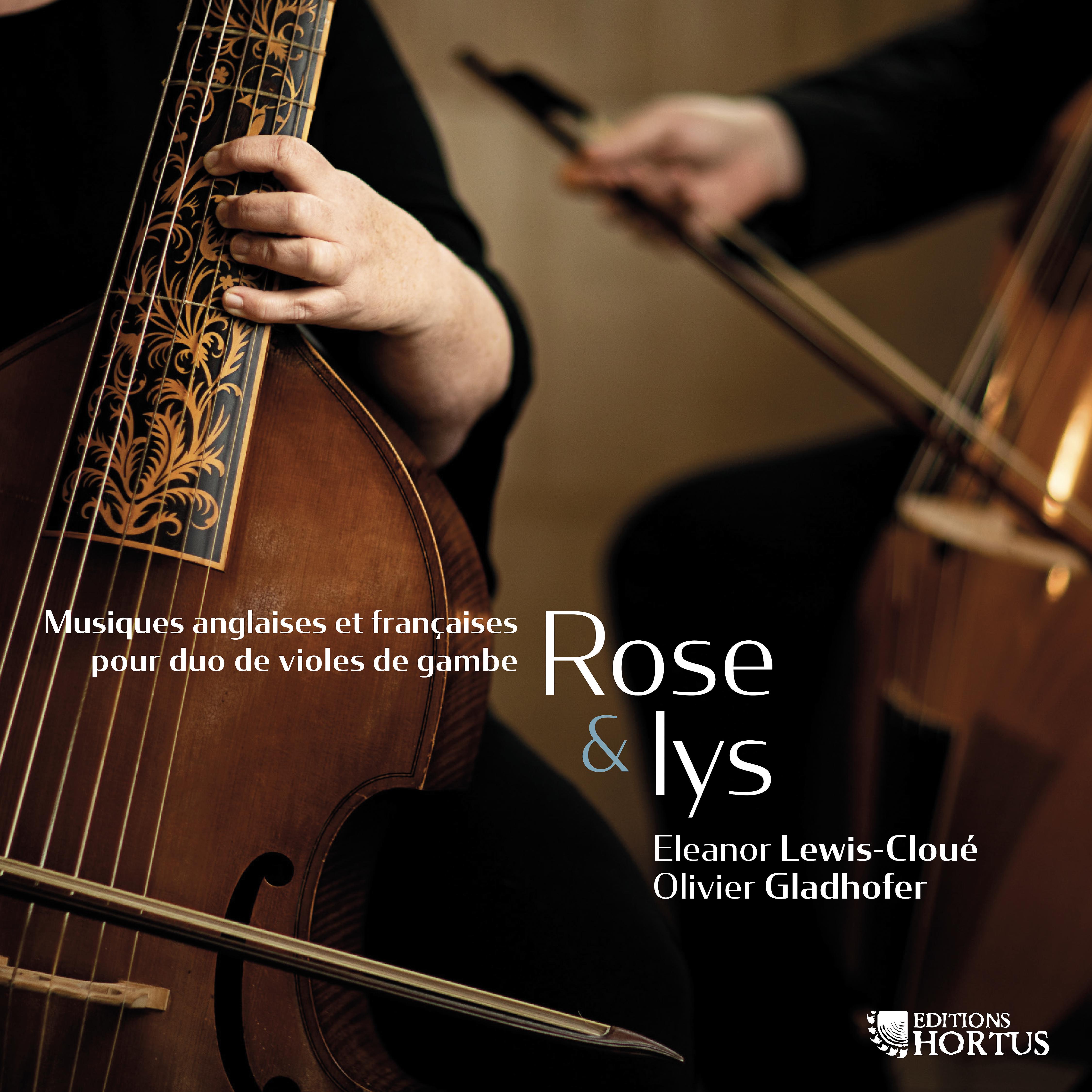 Постер альбома Rose & lys: Musiques anglaises et françaises pour duo de violes de gambe