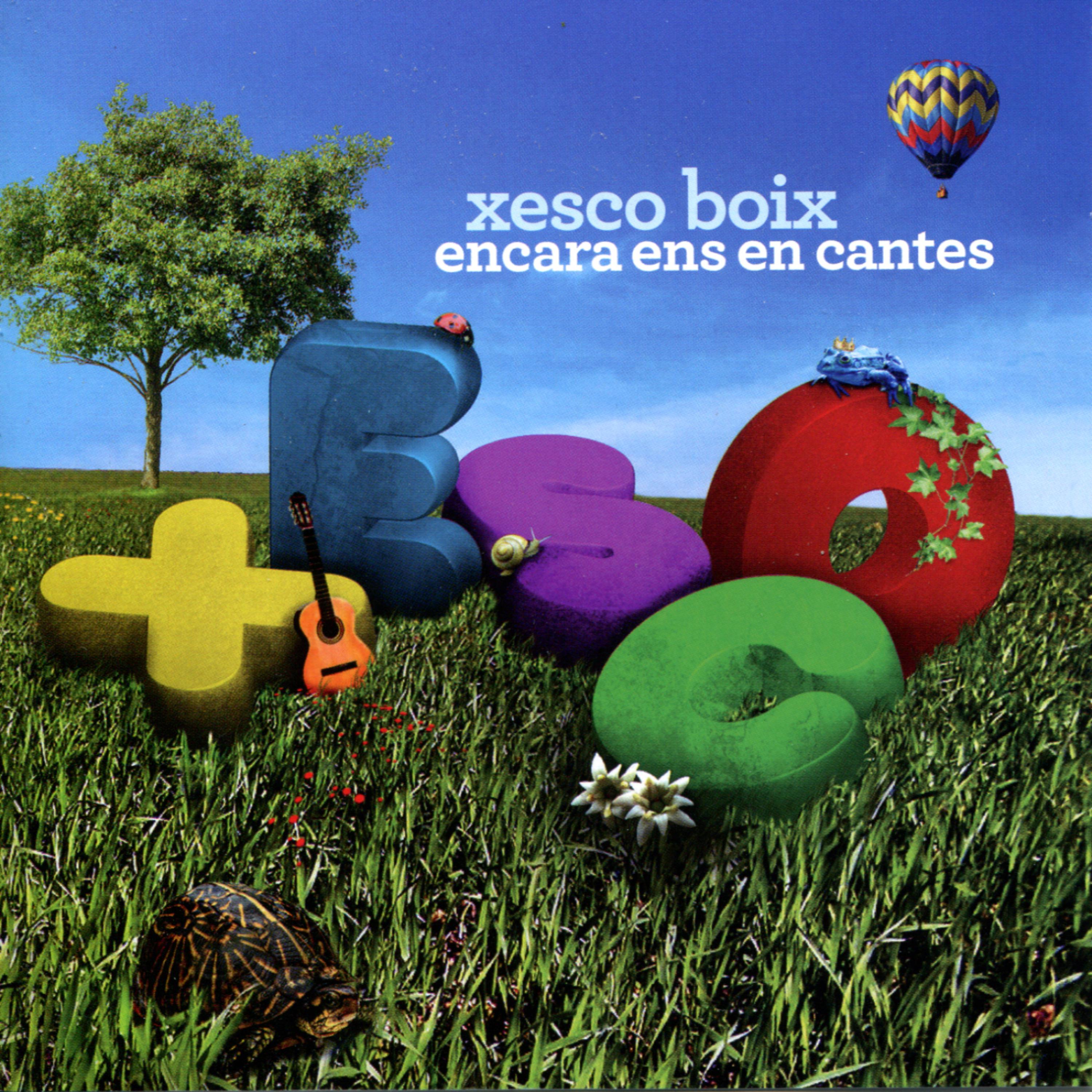 Постер альбома Xesco Boix: Encara ens en cantes
