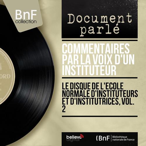 Постер альбома Le disque de l'ecole normale d'instituteurs et d'institutrices, vol. 2 (Mono version)