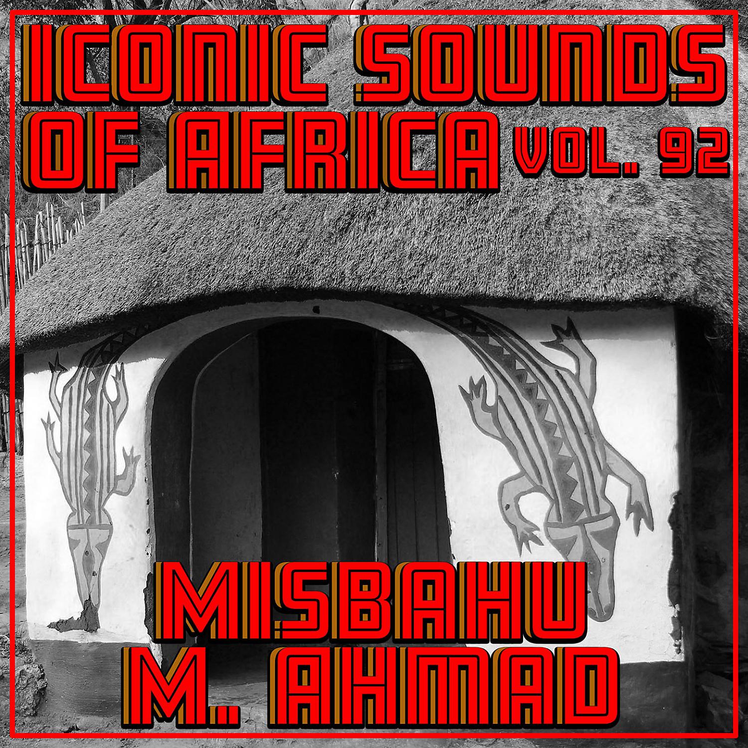Постер альбома Iconic Sounds of Africa, Vol. 92