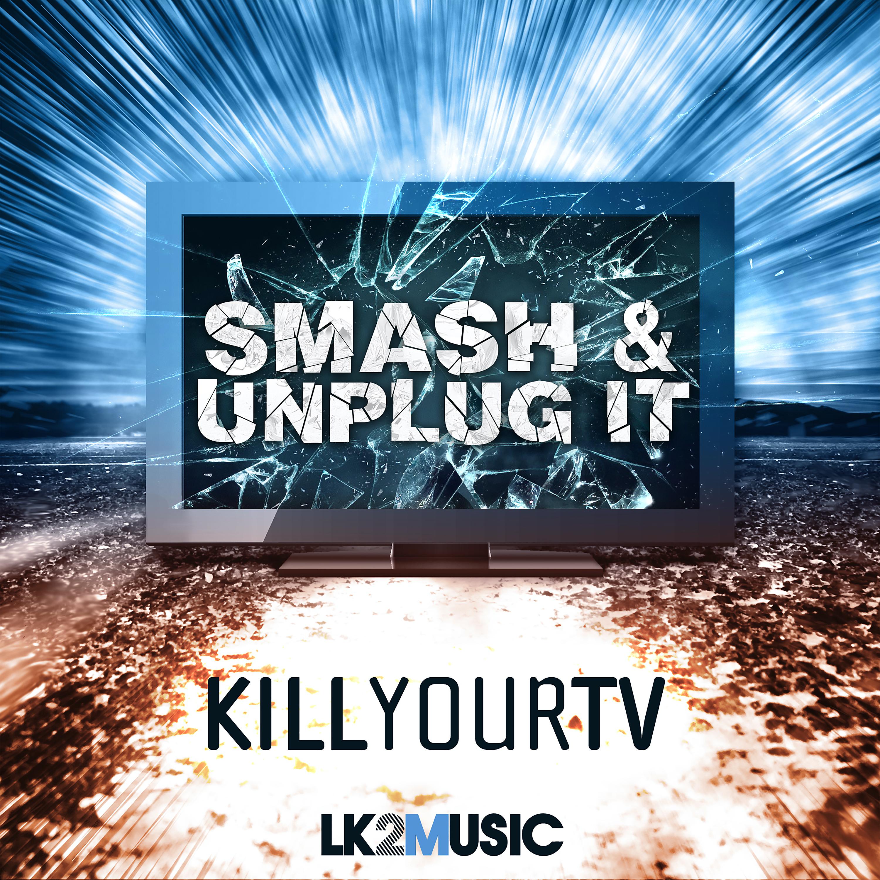 Постер альбома Smash & Unplug It