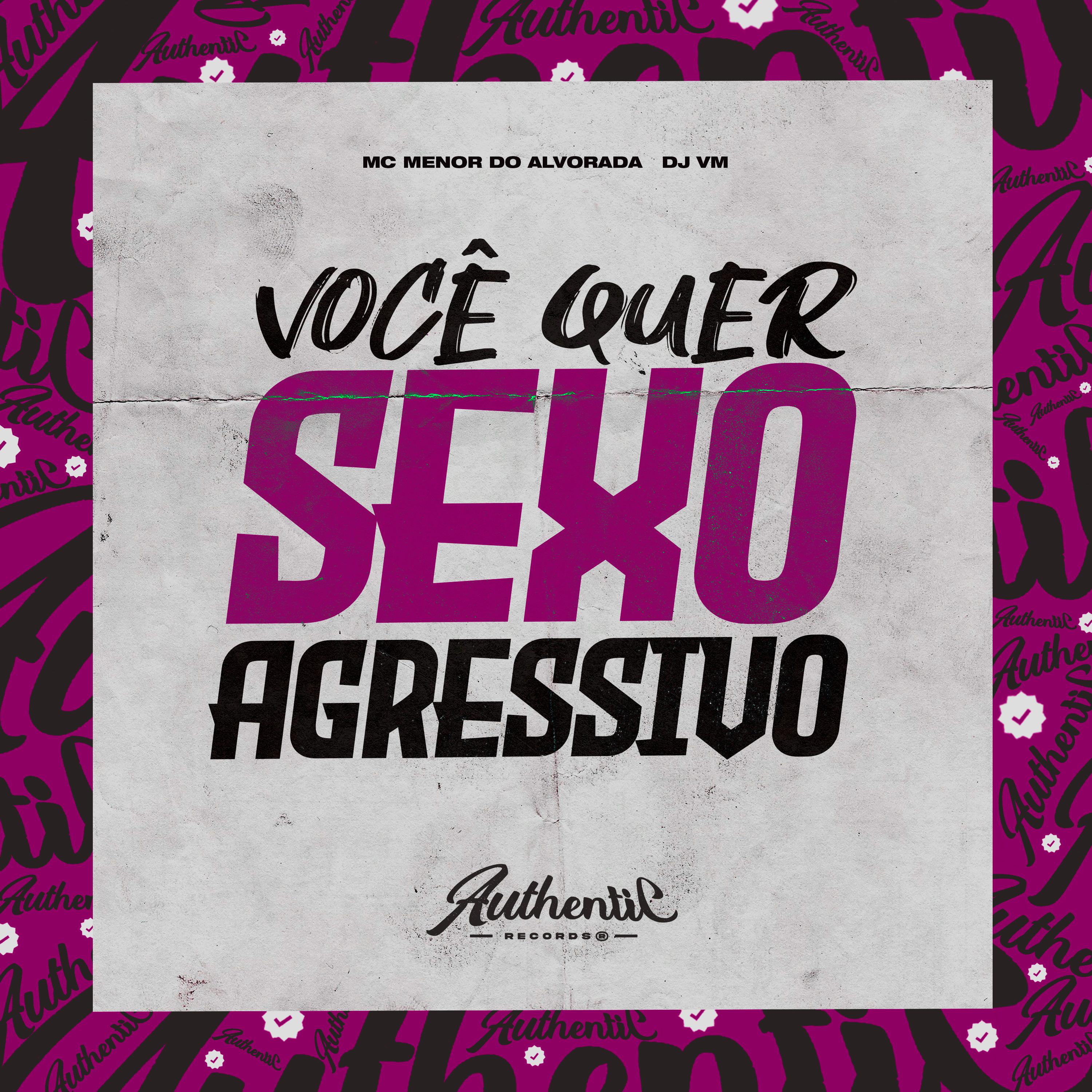 Постер альбома Você Quer Sexo Agressivo